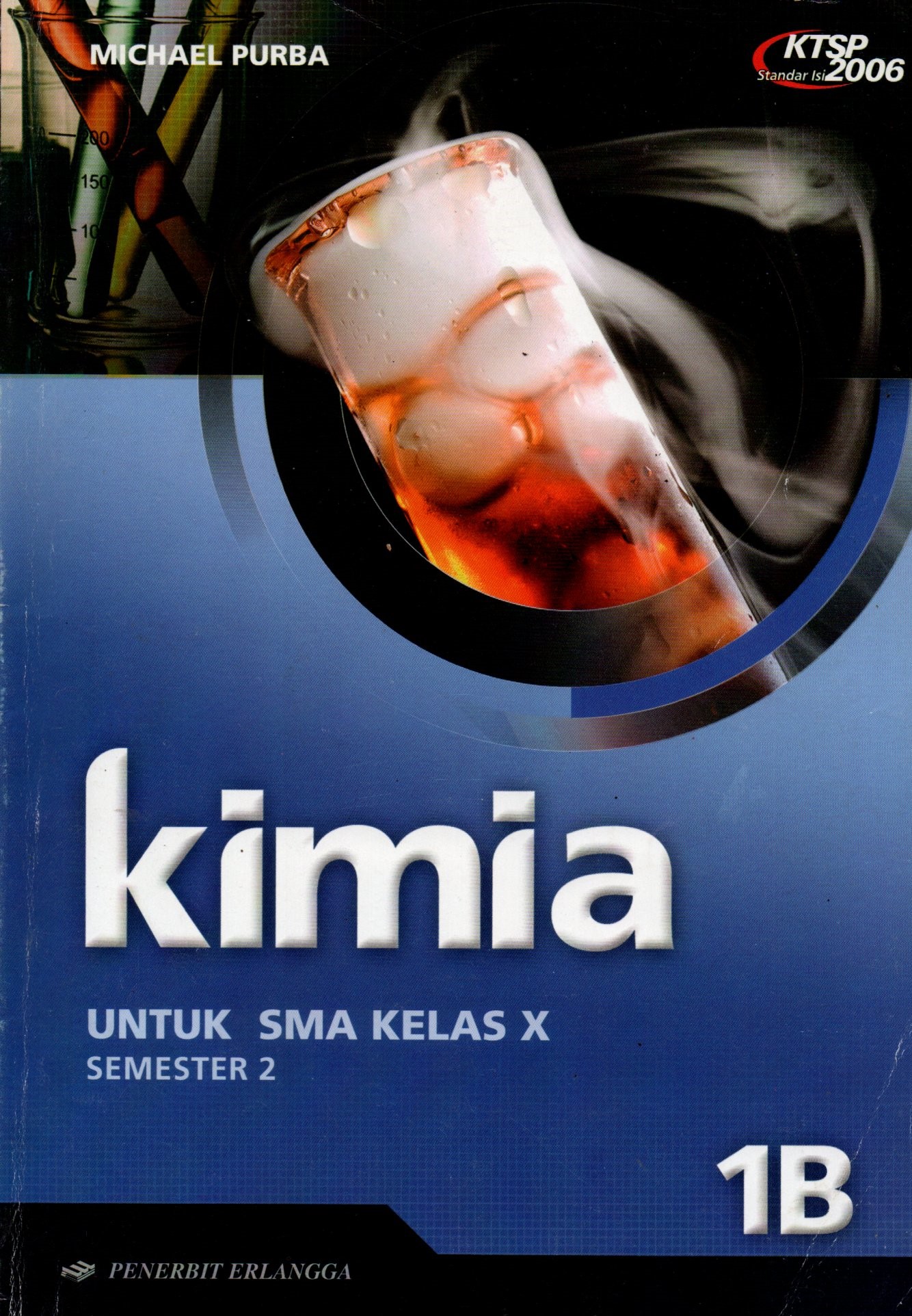 Sampul Kimia 1B / Editor: Supriyana dan Ery Christantie
