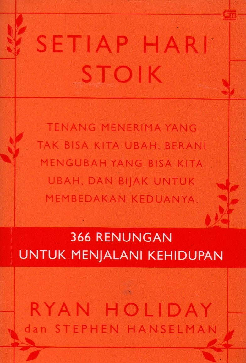 Sampul Setiap Hari STOIK :  366 Renungan untuk Menjalani Kehidupan / Alih Bahasa: Rani Rachmani Moediarta