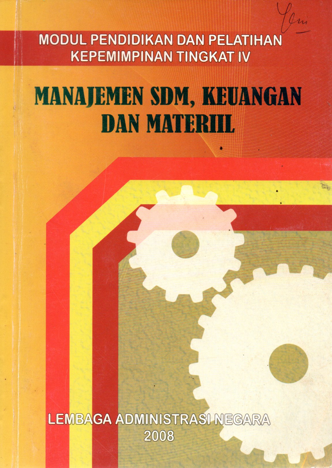Sampul Manajemen SDM, Keuangan dan Materil :  Modul Pendidikan dan Pelatihan Kepemimpinan Tingkat IV