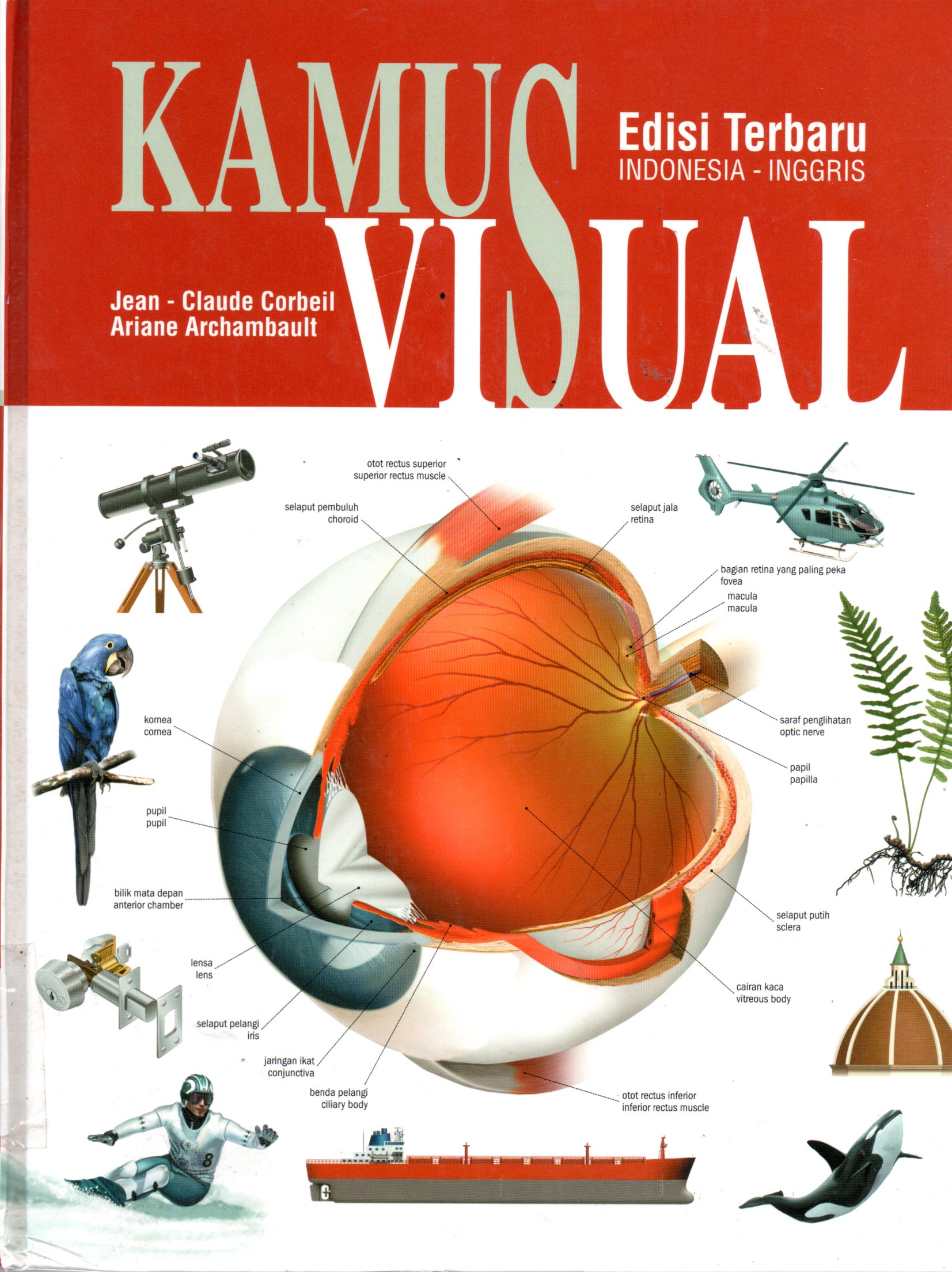 Sampul Kamus Visual :  Indonesia-Inggris / Alih Bahasa: Frans T. Haryanto, S.Raharjo