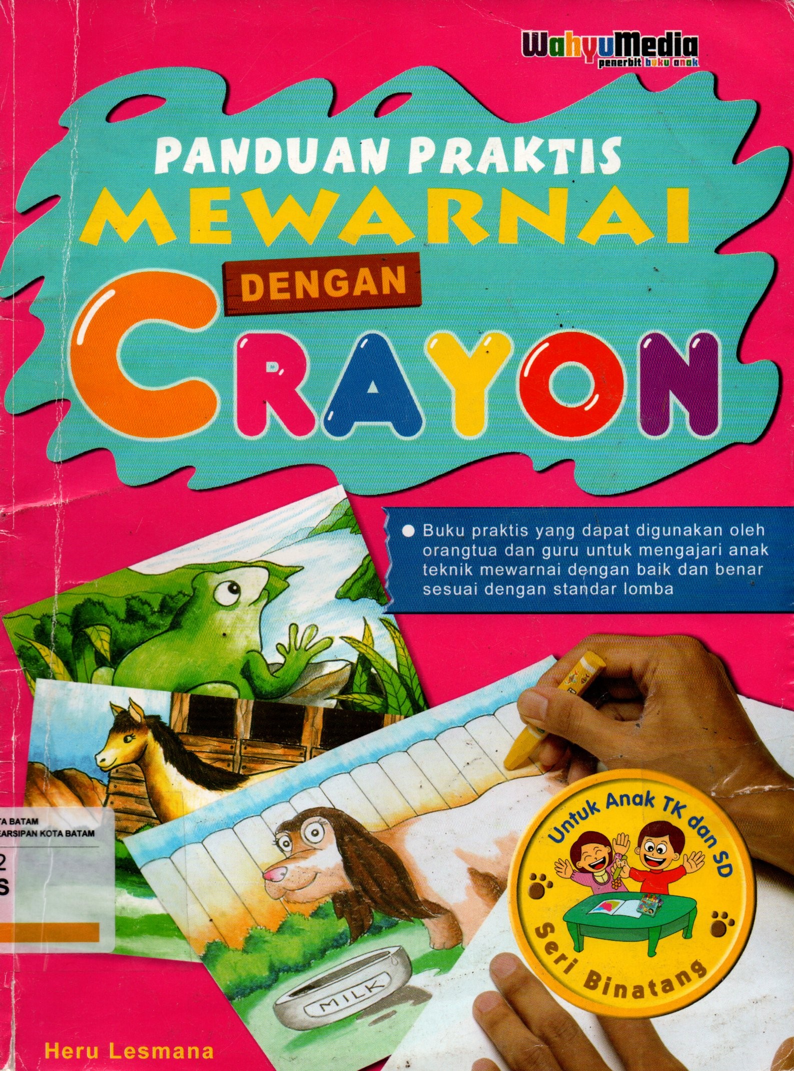 Sampul Panduan Praktis Mewarnai dengan Crayon :  untuk Anak TK dan SD