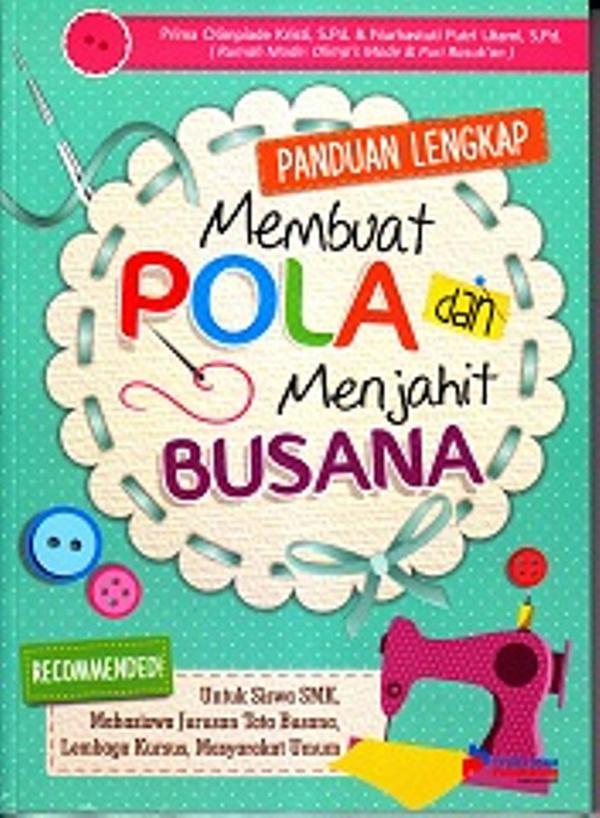 Sampul Membuat Pola dan Menjahit Busana / Penyunting: Tristanti