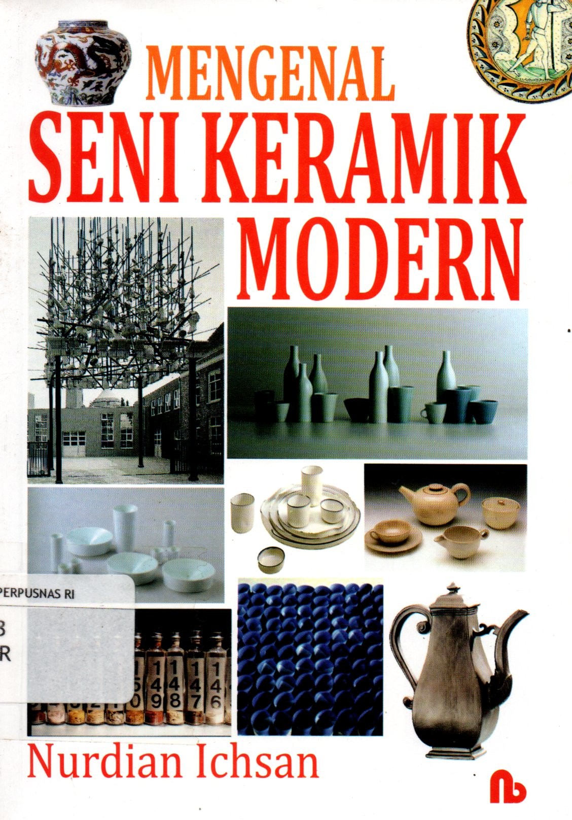 Sampul Mengenal Seni Keramik Modern