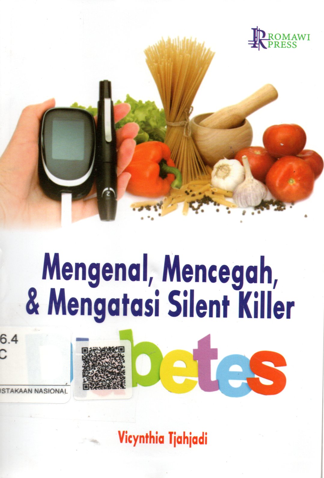 Sampul Mengenal, Mencegah dan Mengatasi Silent Killer :  Diabetes / Editor: Tita Lakshmini