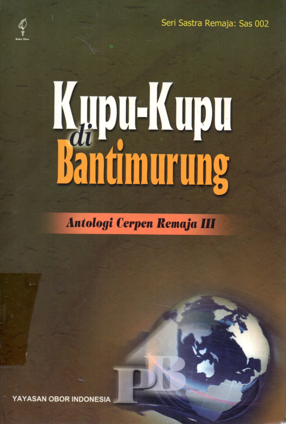 Sampul Kupu-Kupu di Bantimurung :  Antologi Cerpen Remaja III