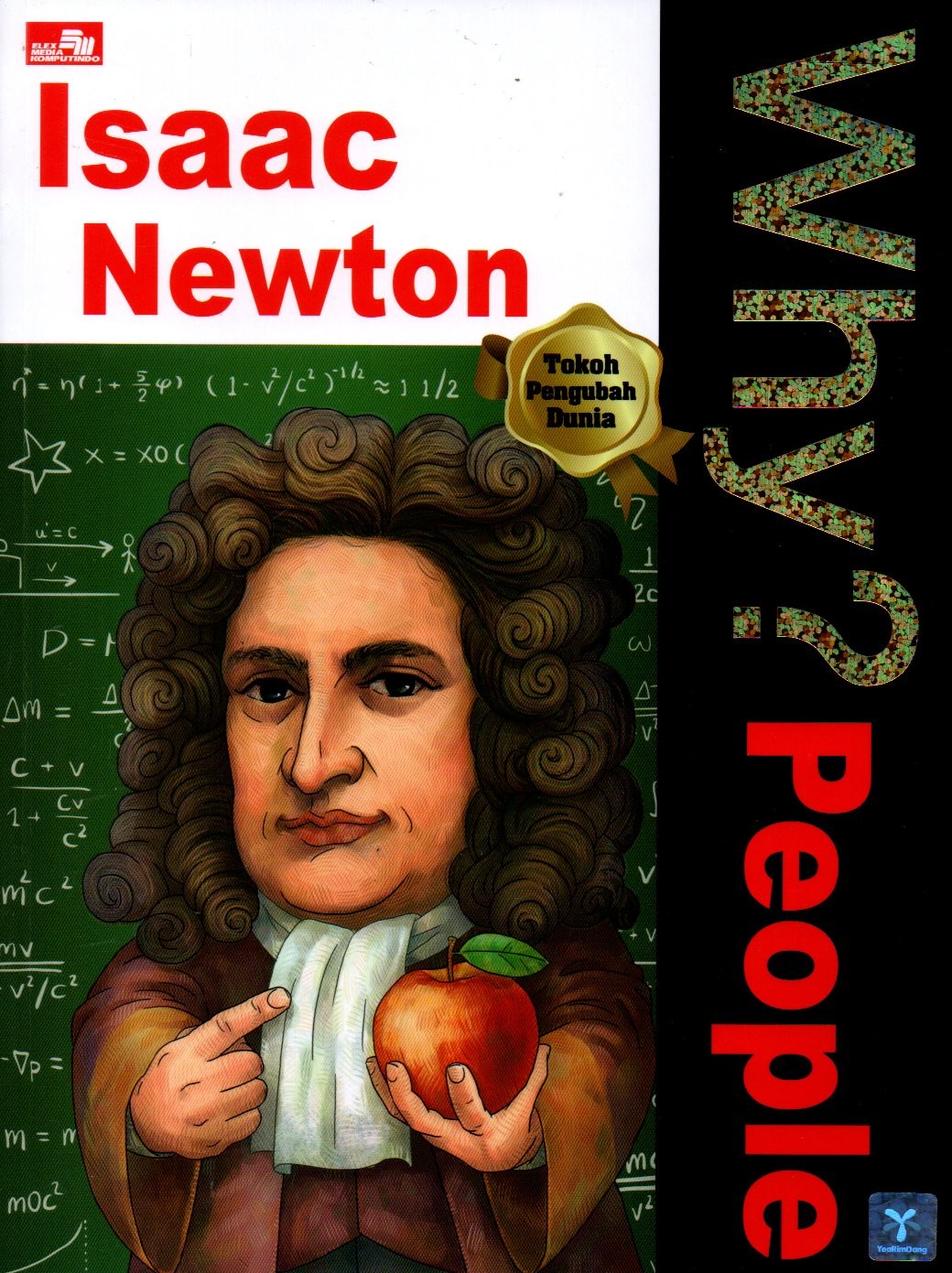 Sampul Why? People :  Isaac Newton / Alih Bahasa: Endah Nawang