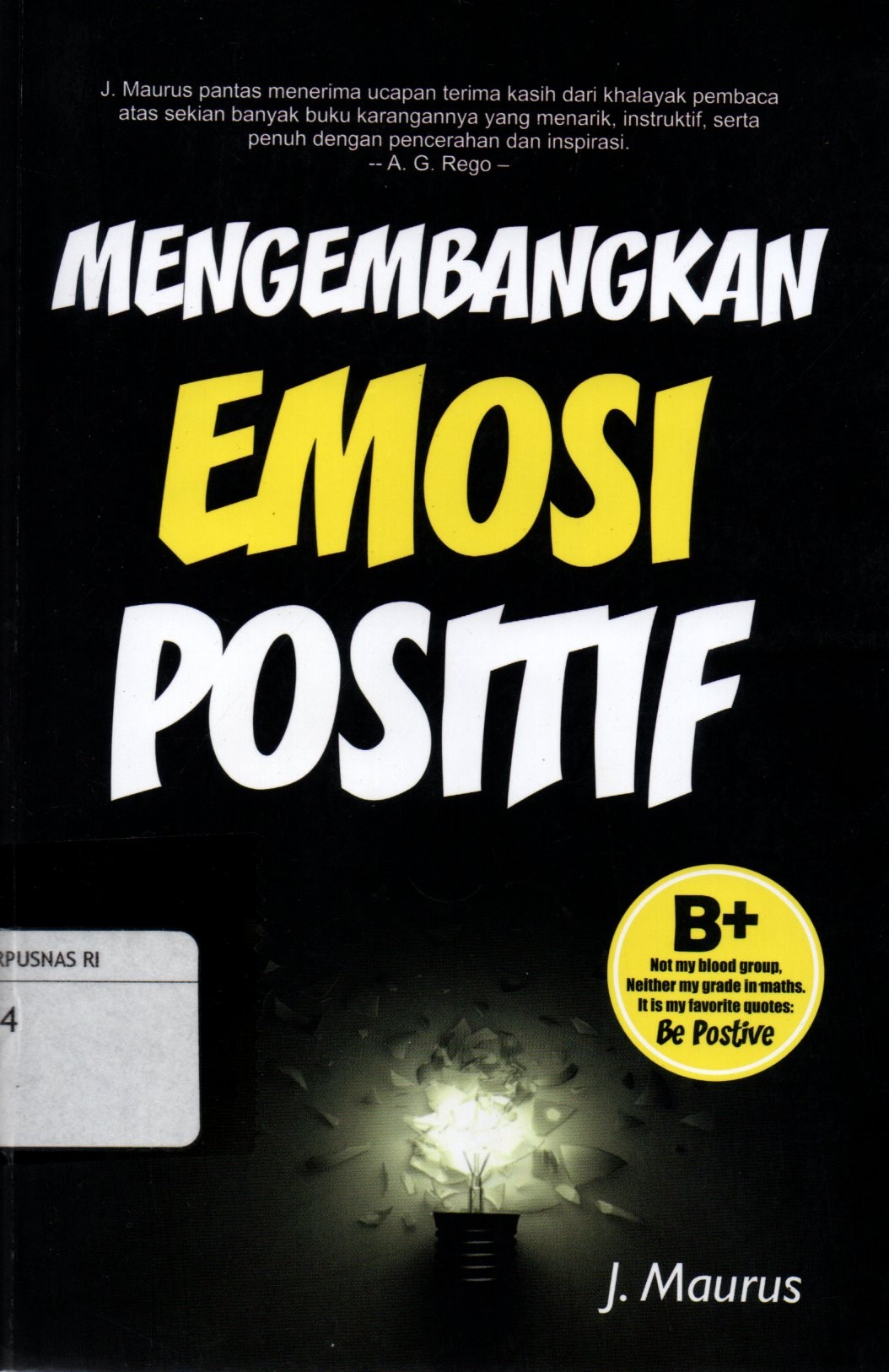 Sampul Mengembangkan Emosi Positif / Penerjemah: Zulkarnaen Ishak