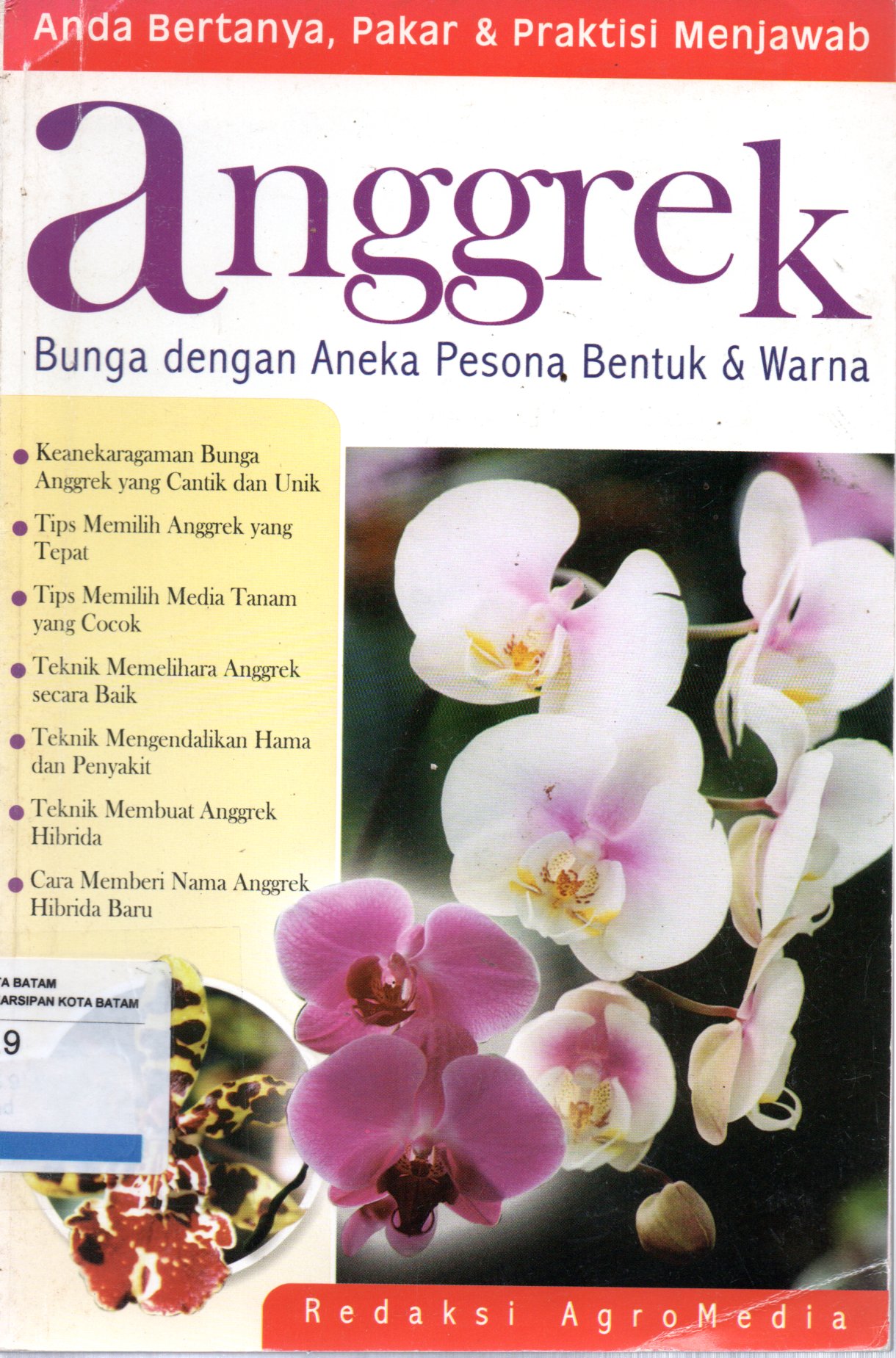 Sampul Anggrek :  Bunga dengan Aneka Pesona Bentuk dan Warna / Penyunting: Tetty