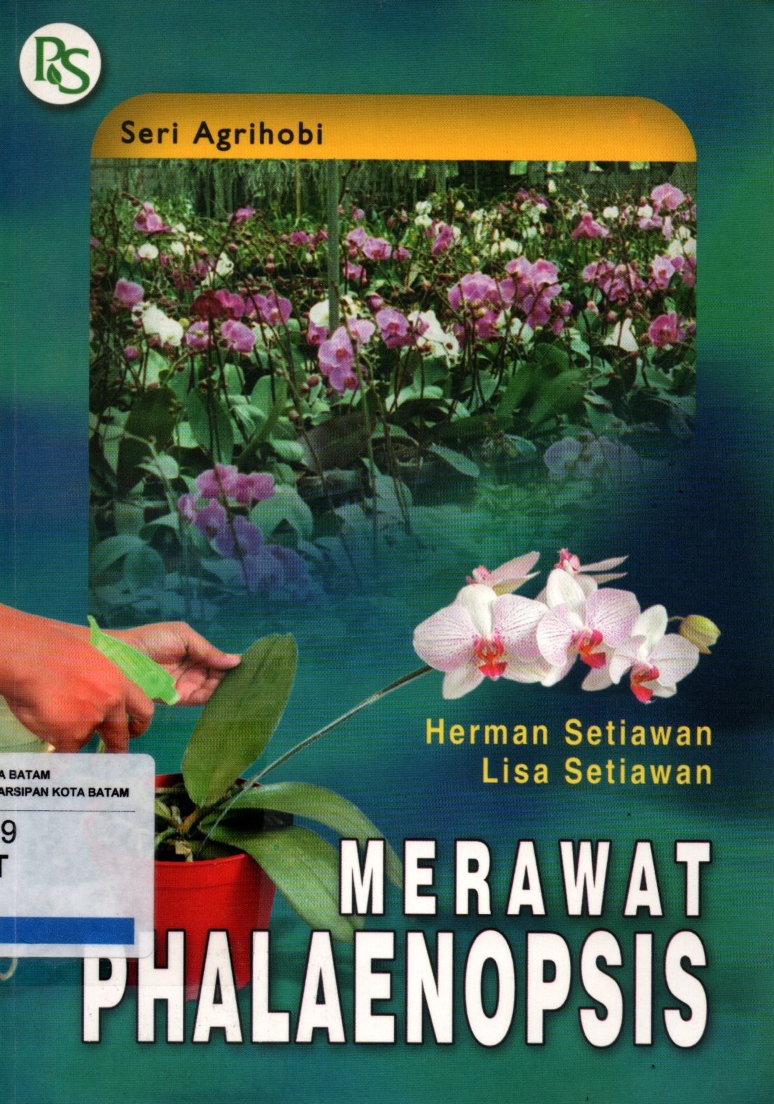 Sampul Merawat Phalaenopsis :  Seri Agrihobi