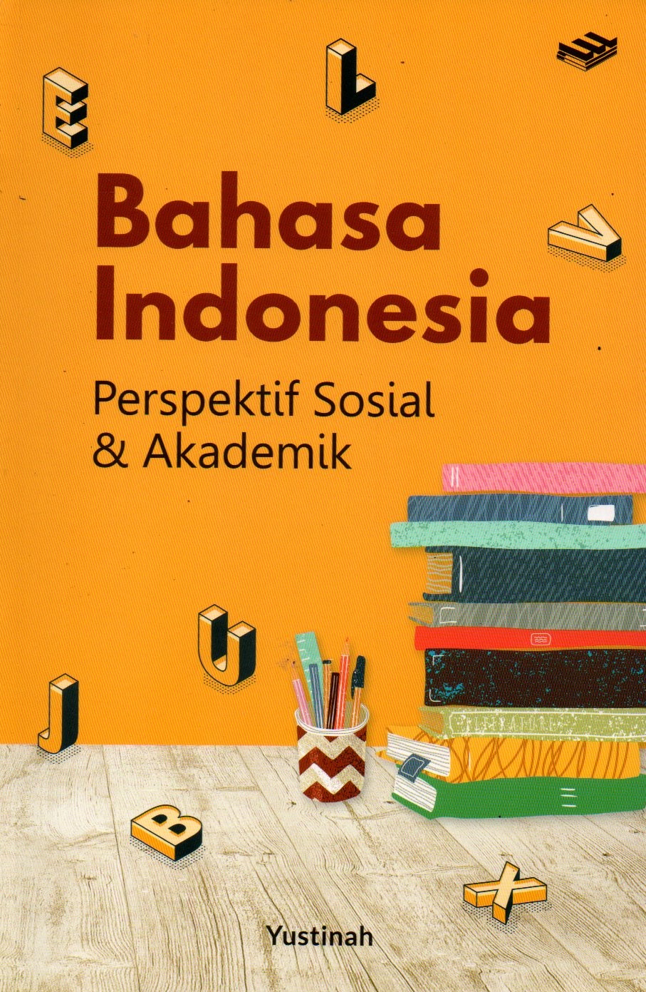 Sampul Bahasa Indonesia Perspektif Sosial dan Akademik / Editor: Adi Maulana