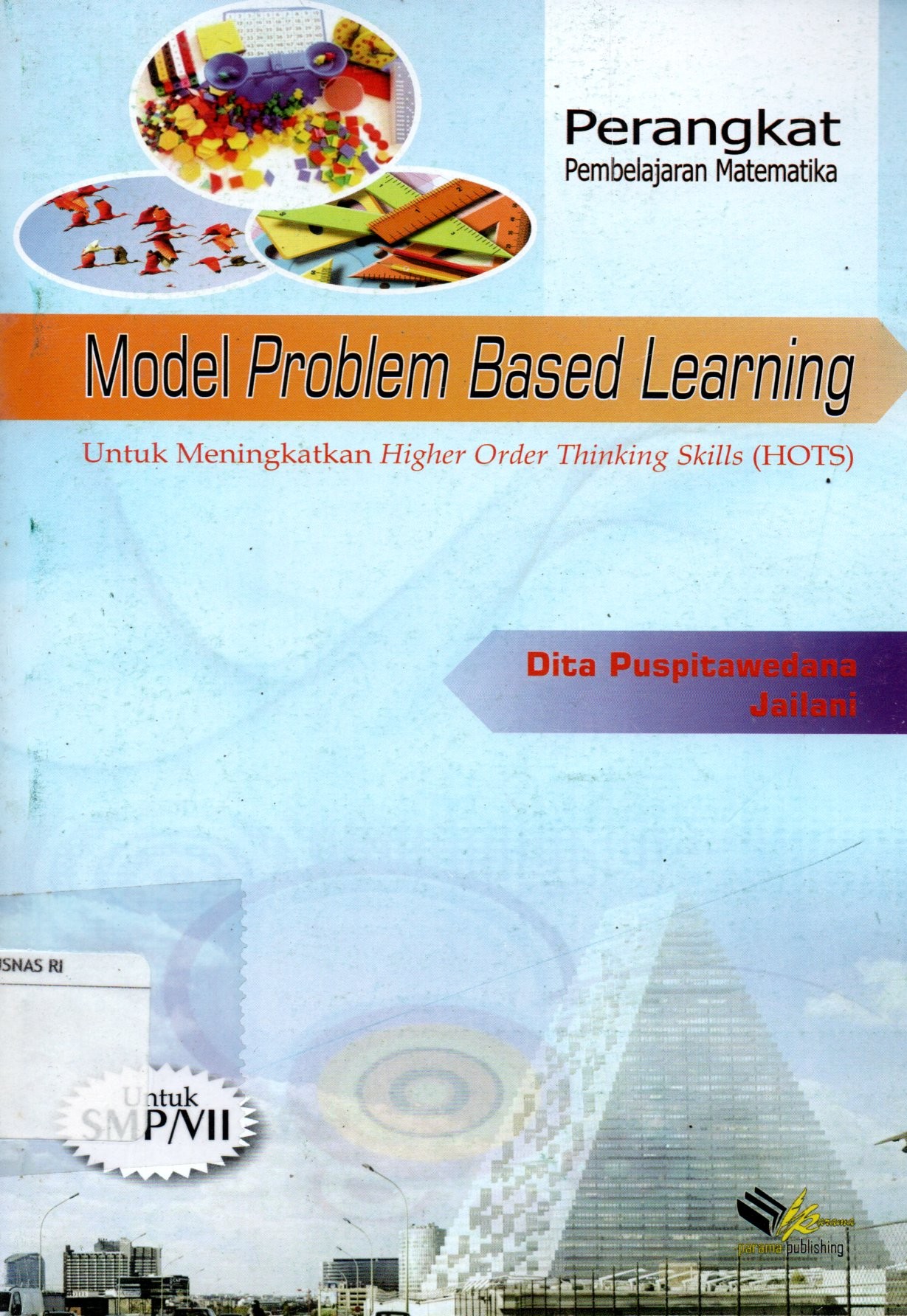 Sampul Perangkat Pembelajaran Matematika :  Menggunakan Model Problem Based Learning / Editor: Hasan Djidu
