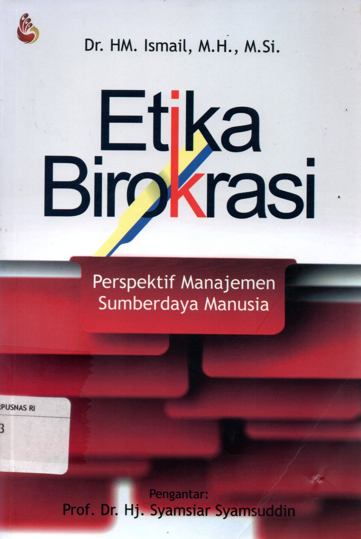 Sampul Etika Birokrasi :  Perspektif Manajemen Sumberdaya Manusia