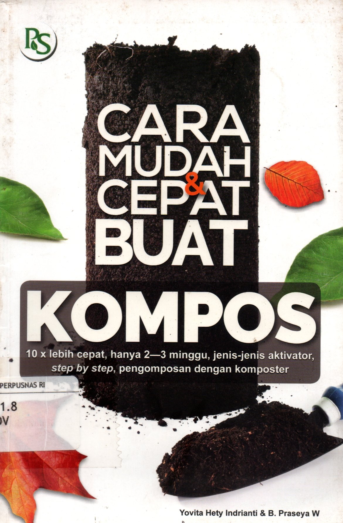 Sampul Cara Mudah dan Cepat Buat Kompos / Editor: Veronica