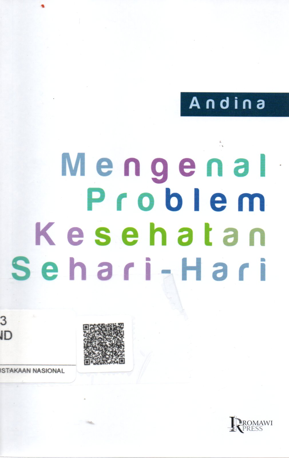 Sampul Mengenal Problem Kesehatan Sehari-Hari / Penyunting: Kojek Rachmatullah
