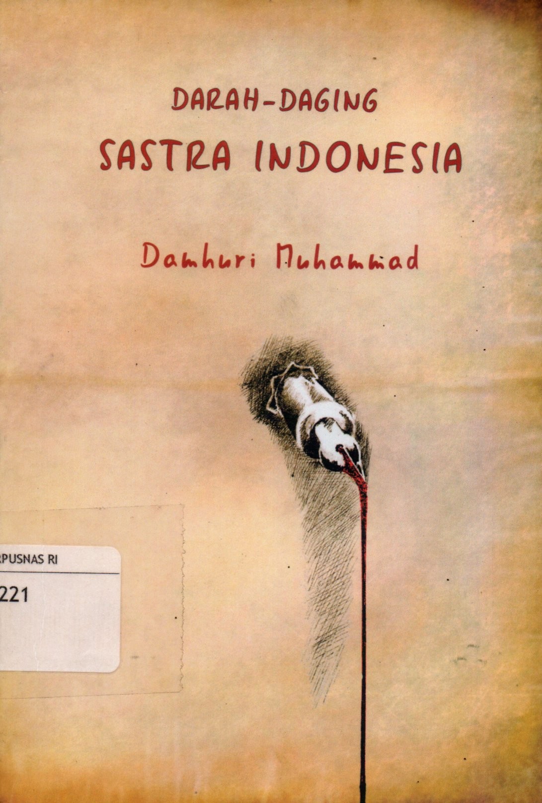 Sampul Darah-Daging Sastra Indonesia / Editor: M. Nasrudin
