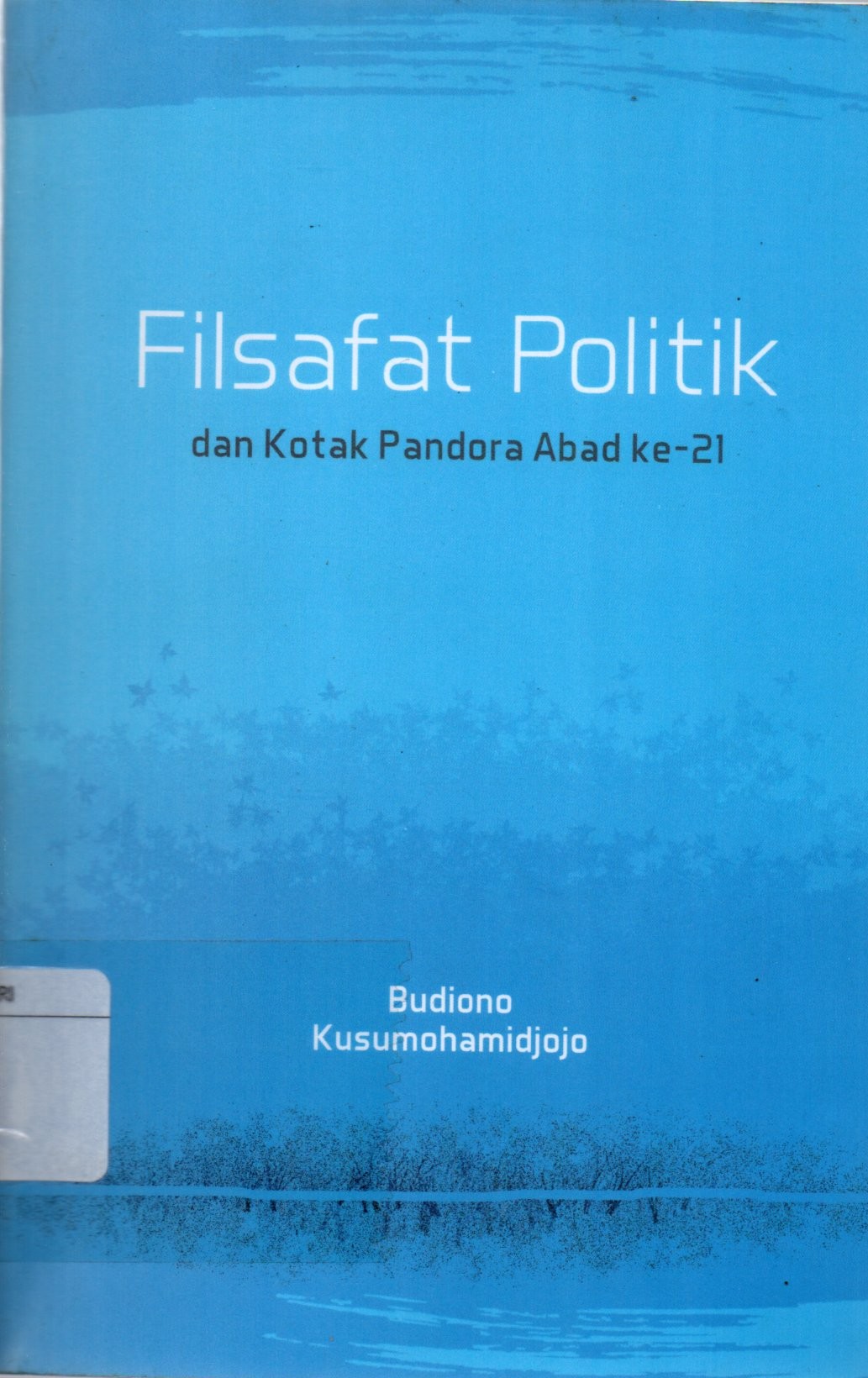 Sampul Filsafat Politik dan Kotak Pandora Abad ke-21