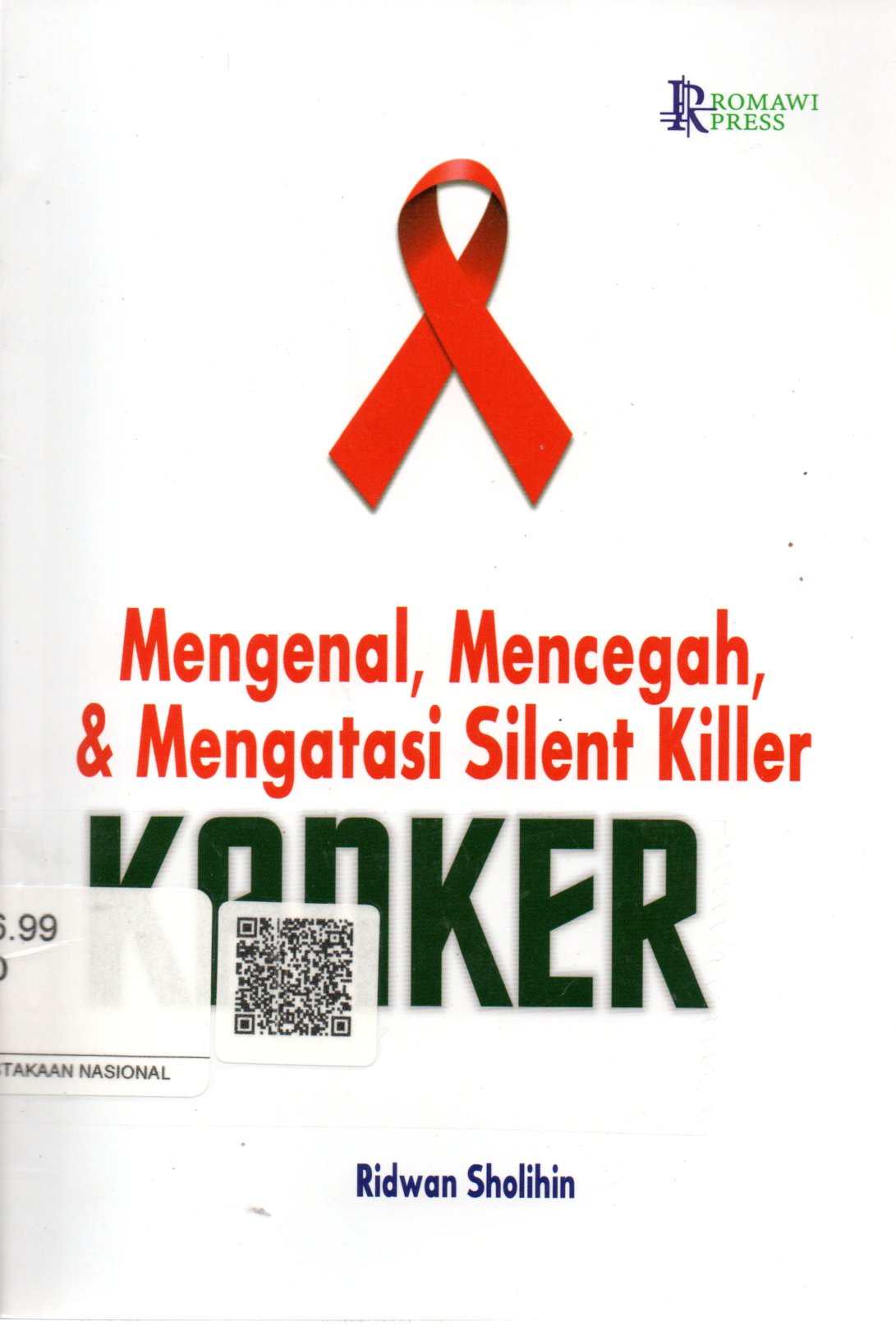 Sampul Mengenal, Mencegah, dan Mengatasi Silent Killer :  Kanker / Editor: Ika Wijayanti