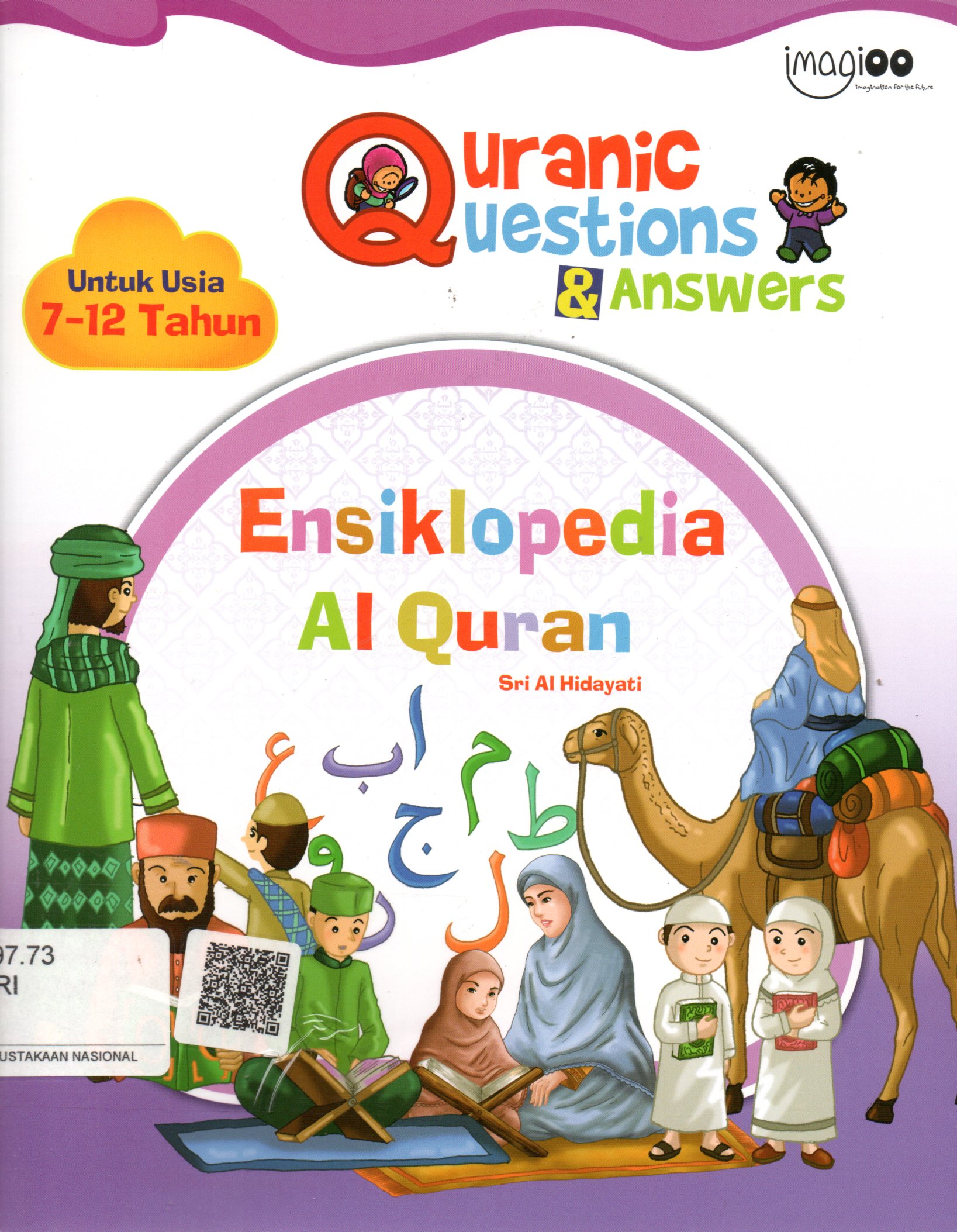 Sampul Quranic Questions and Answers :  Ensiklopedia Al-Quran / Editor: Abdul Wahab