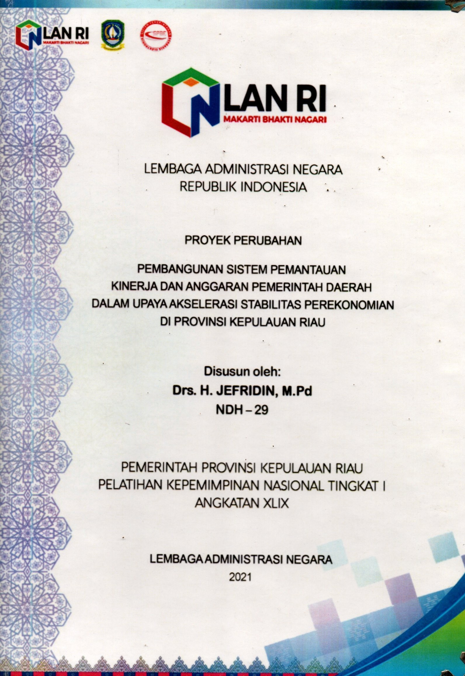 Sampul Pembangunan Sistem Pemantauan Kinerja dan Anggaran Pemerintah Daerah Dalam Upaya Akselerasi Stabilitas Perekonomian di Provinsi Kepulauan Riau