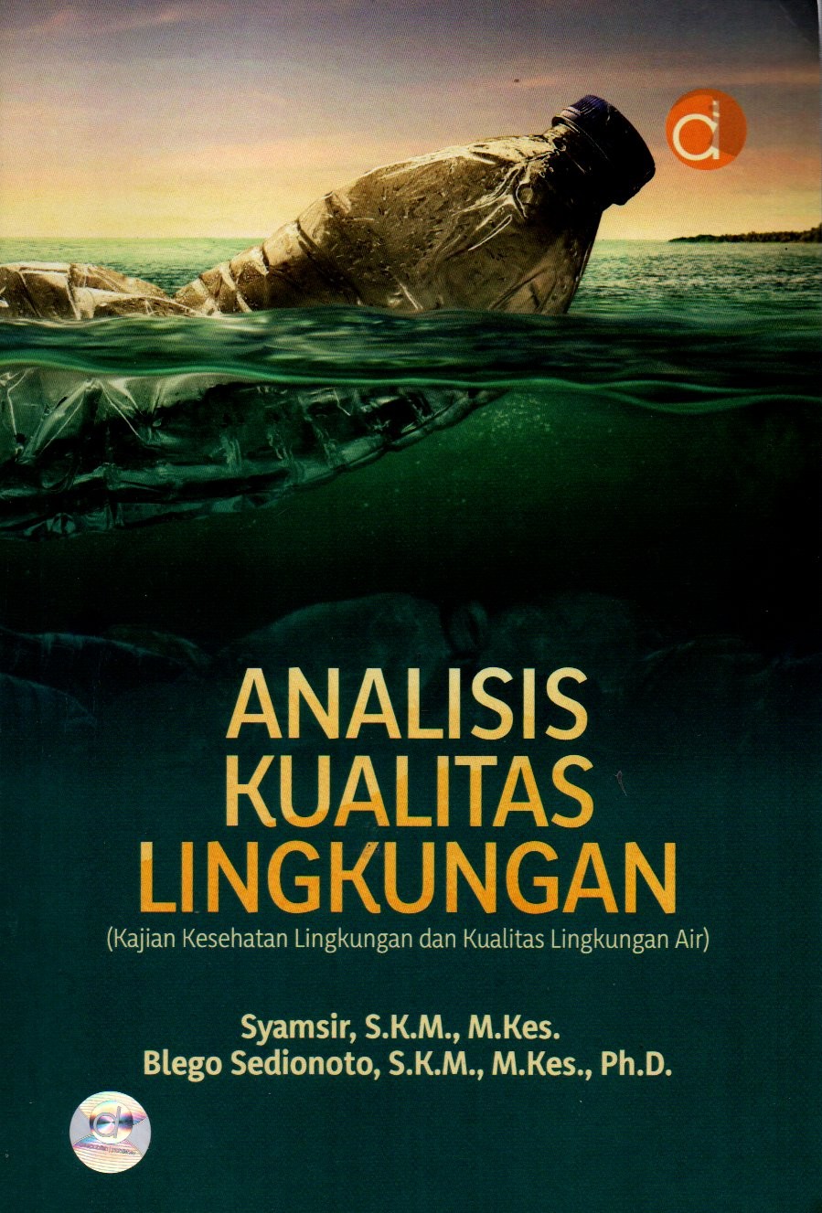 Sampul Analisis Kualitas Lingkungan :  Kajian Kesehatan Lingkungan dan Kualitas Lingkungan Air