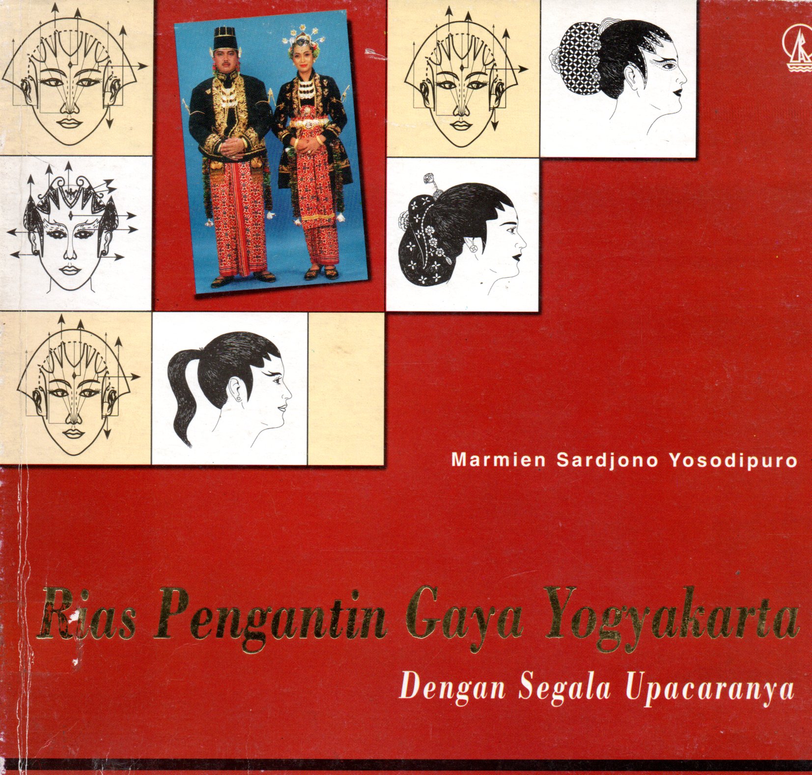 Sampul Rias Pengantin Gaya Yogyakarta :  dengan Segala Upacaranya