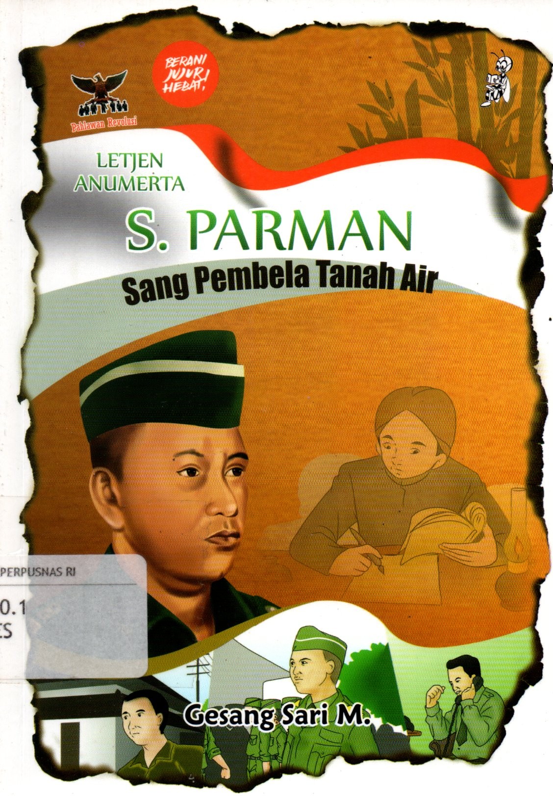 Sampul Letjen Anumerta S.Parman :  Sang Pembela Tanah Air