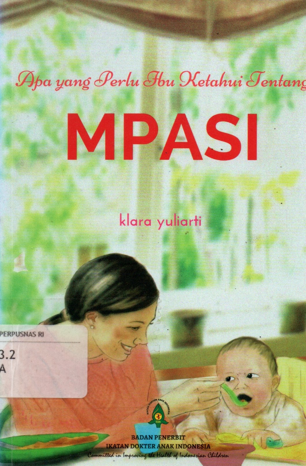 Sampul Apa yang Perlu Ibu Ketahui Tentang MPASI