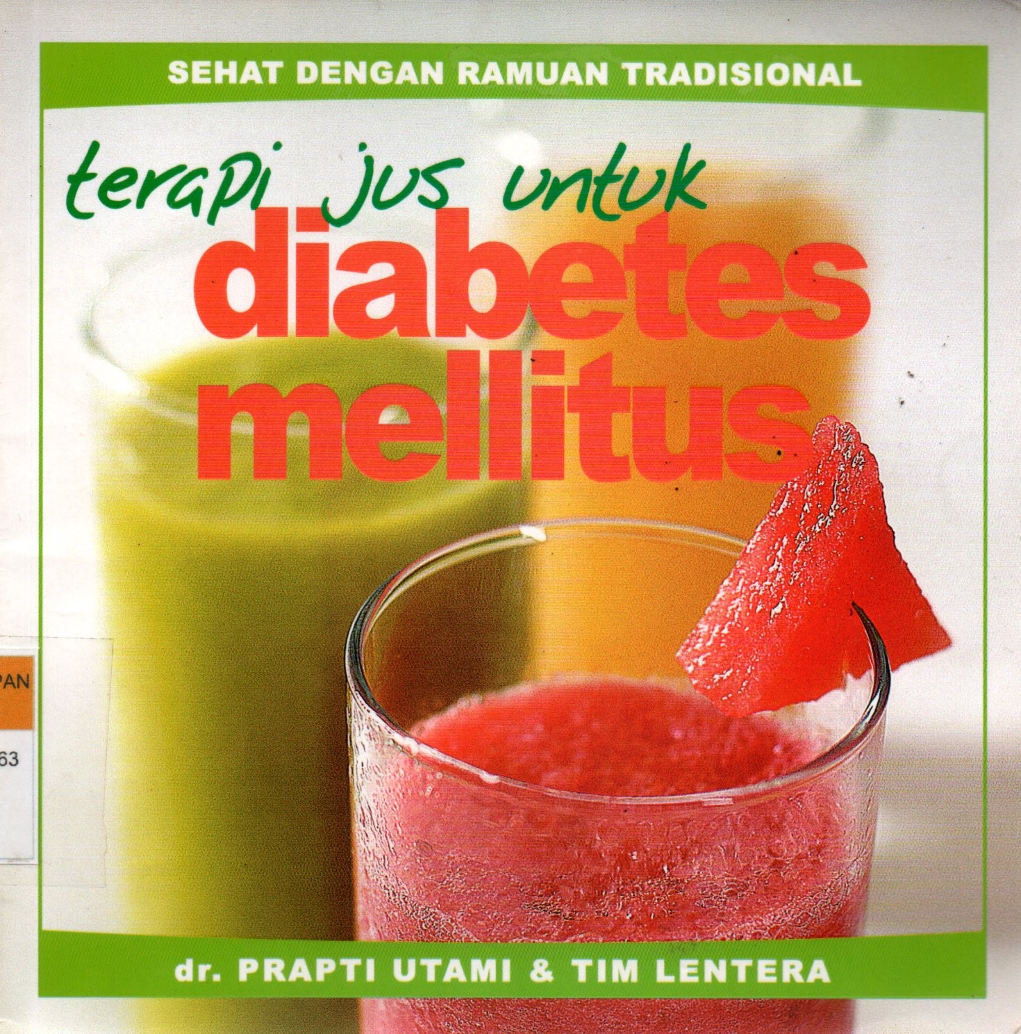 Sampul Terapi Jus untuk Diabetes Mellitus :  Sehat dengan Ramuan Tradisional / Penyunting: Tetty Yulia