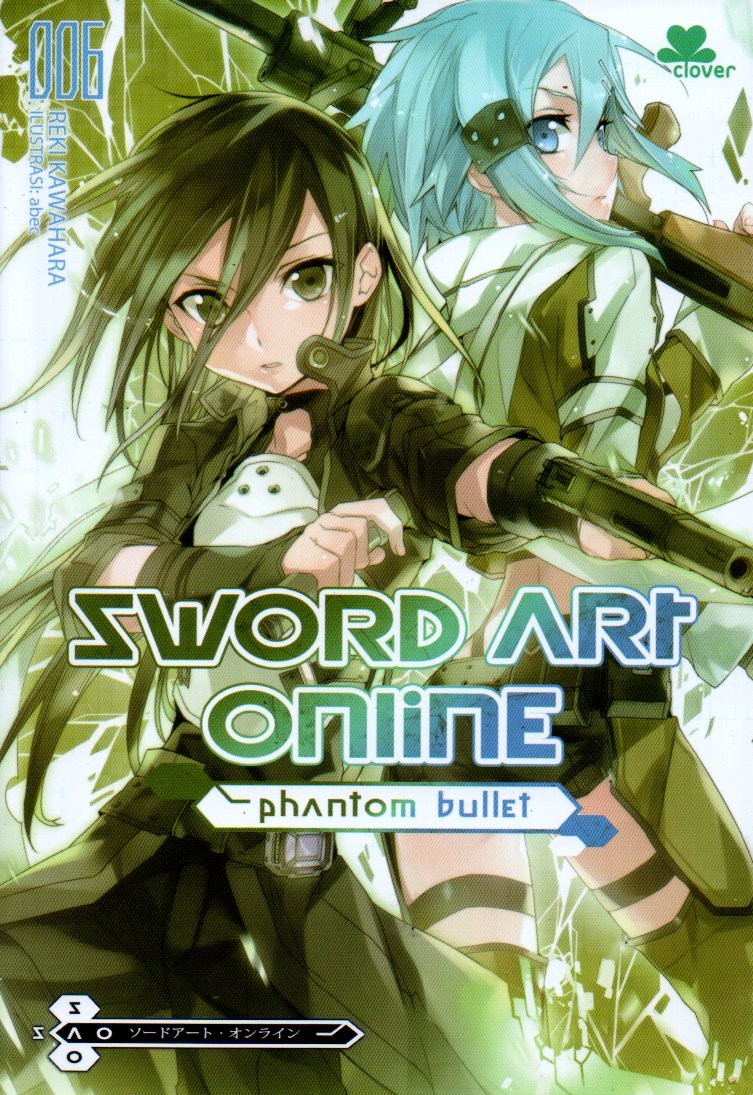 Sampul Sword Art Online :  Phantom Bullet / Penerjemah: Ayu Gunarya