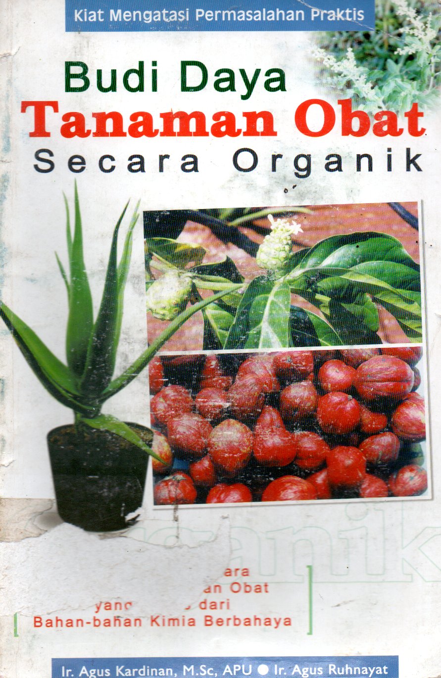 Sampul Budi Daya Tanaman Obat Secara Organik / Penyunting : Tetty