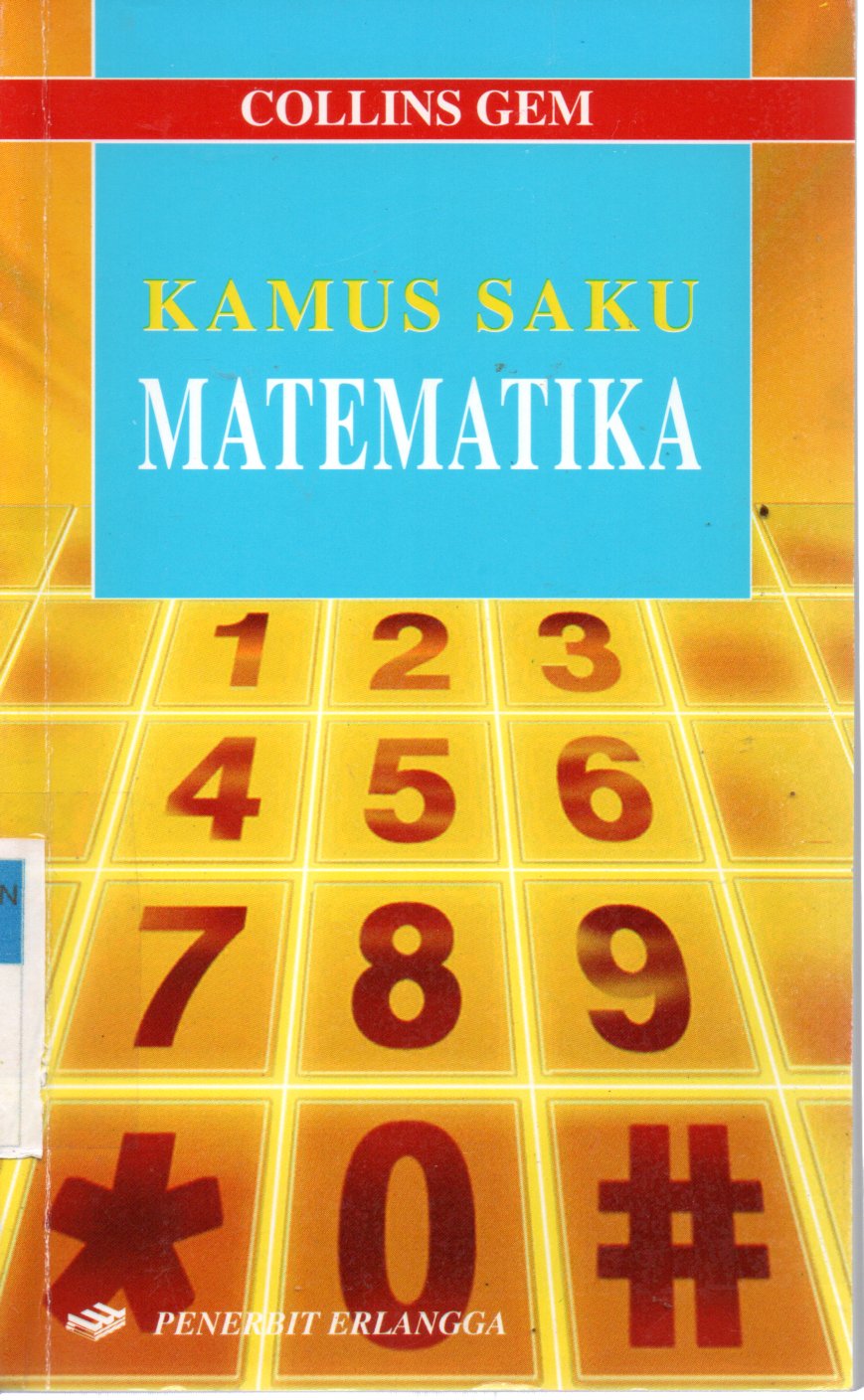Sampul Kamus Saku Matematika :  Collins Gem / Penerjemah: Dame Rosida Manik