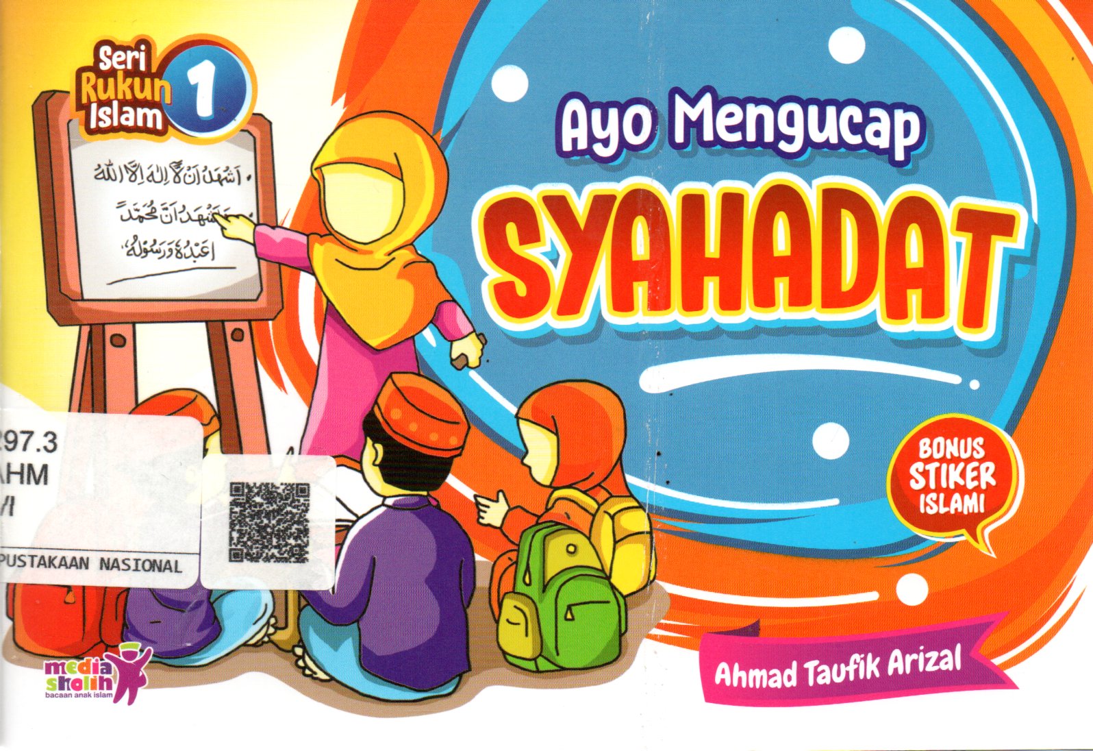 Sampul Ayo Mengucap Syahadat / Editor: Muhammad Albani