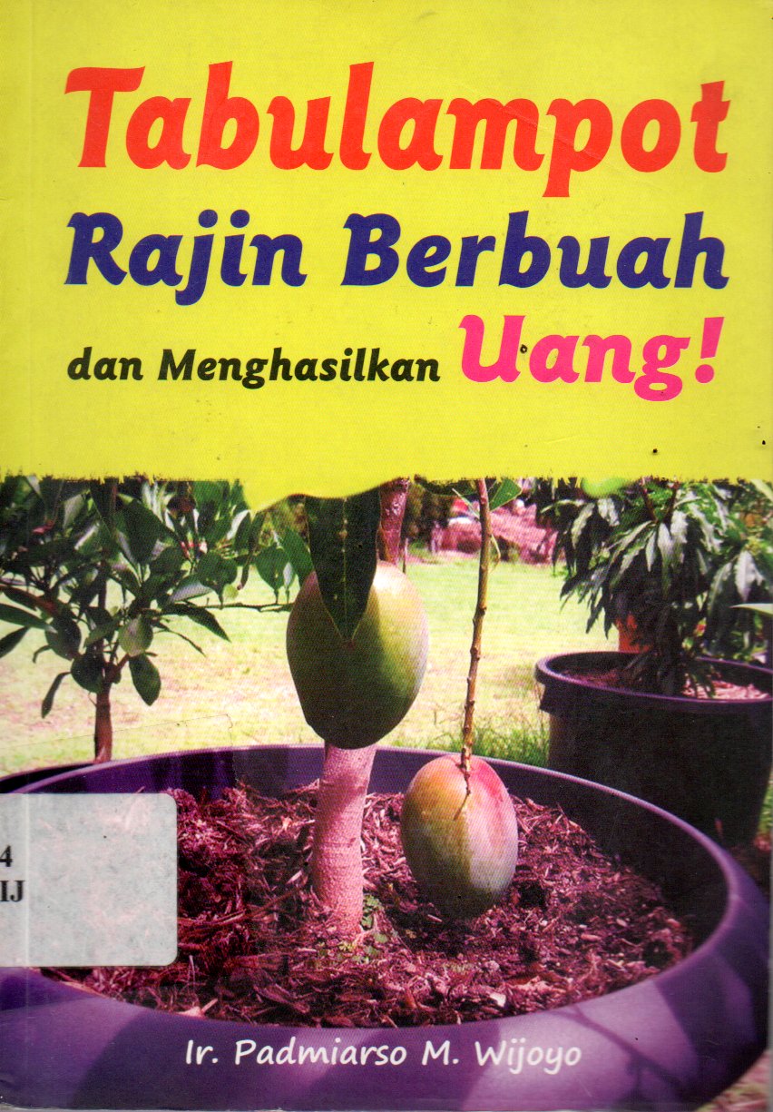 Sampul Tabulampot Rajin Berbuah dan Menghasilkan Uang / Editor : A.S. Bani, Etty Rochmiyati