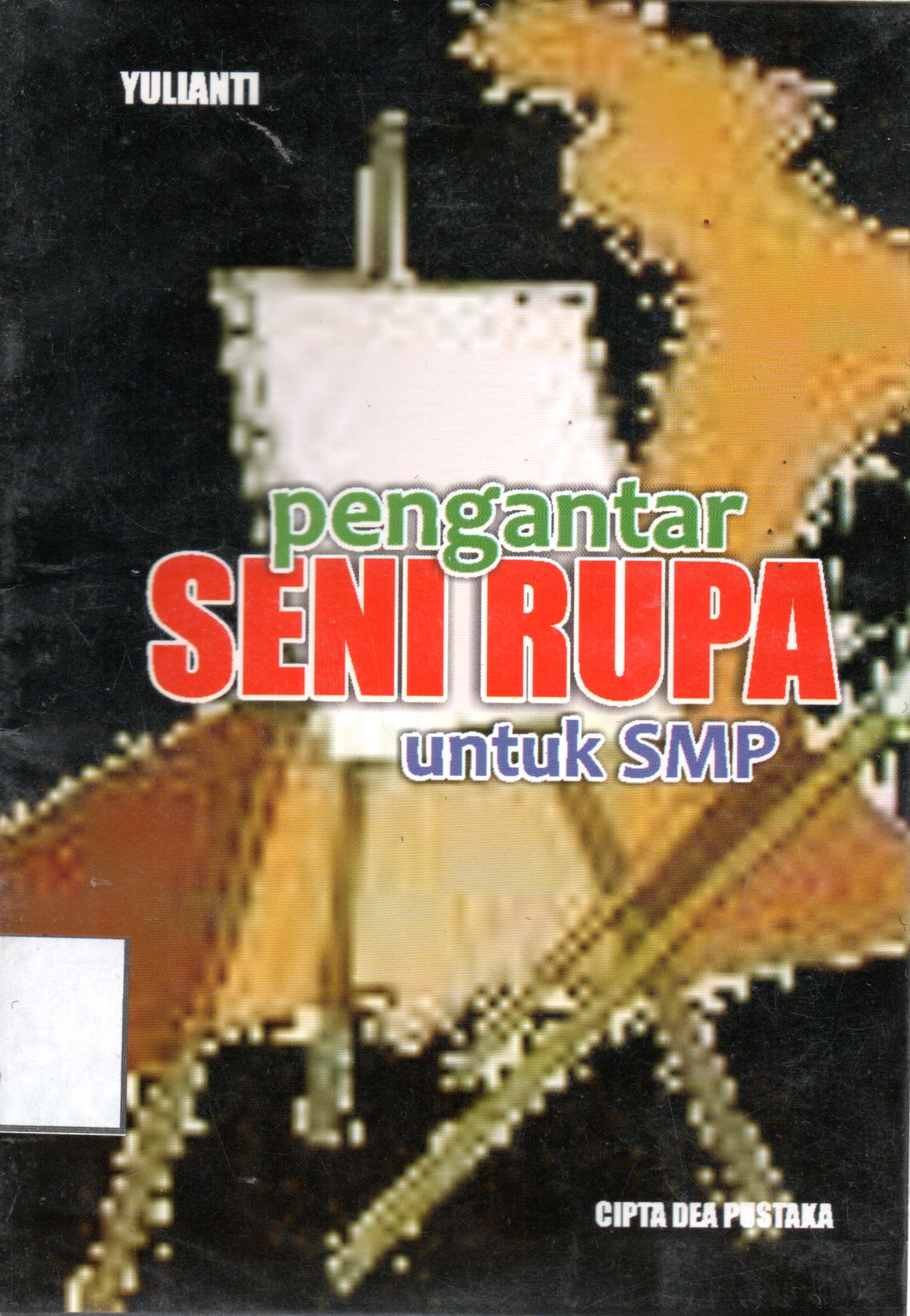 Sampul Pengantar Seni Rupa untuk SMP / Editor: Muhammad Bambang