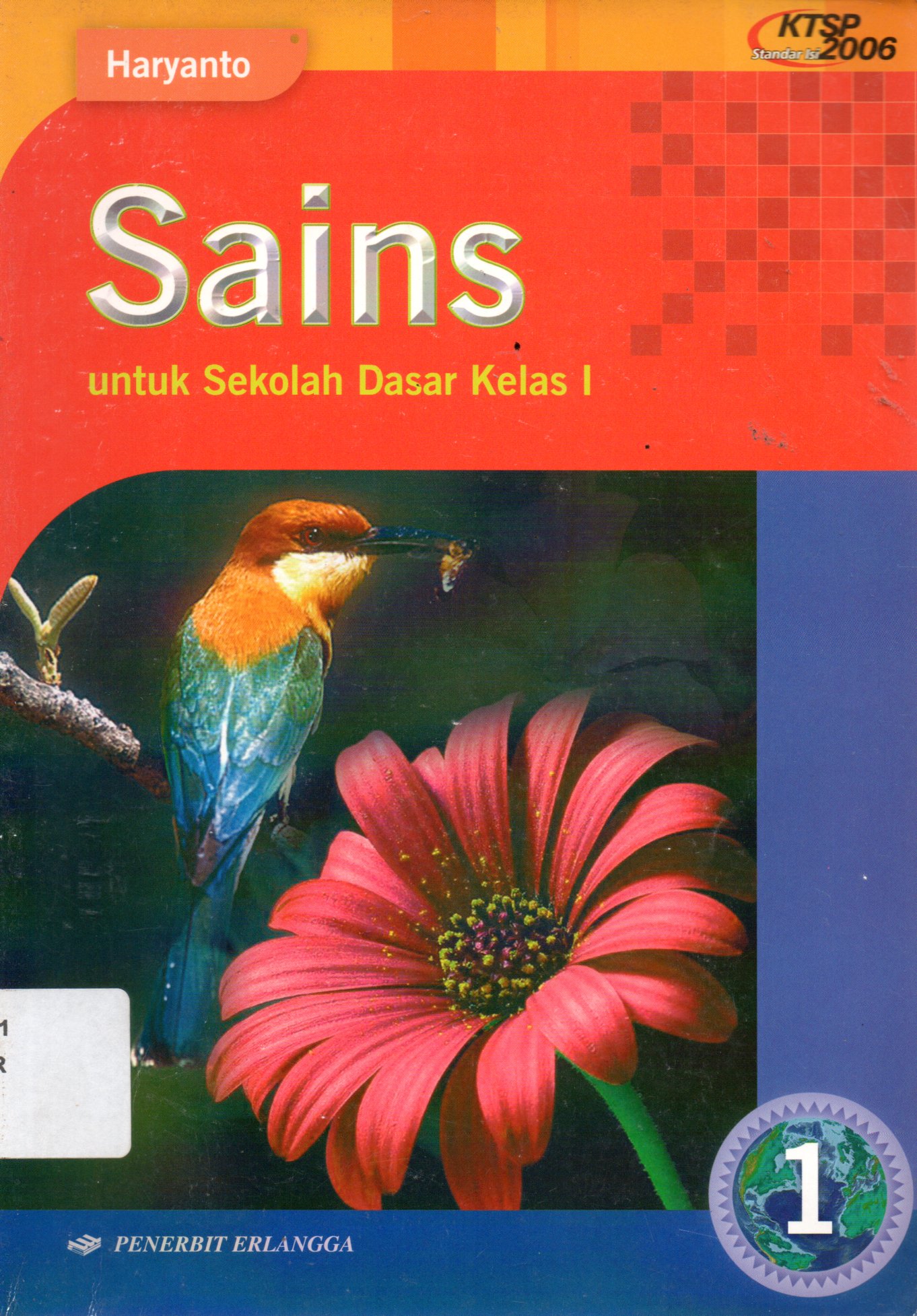 Sampul Sains :  untuk Sekolah Dasar Kelas I / Editor: Chrisnawati