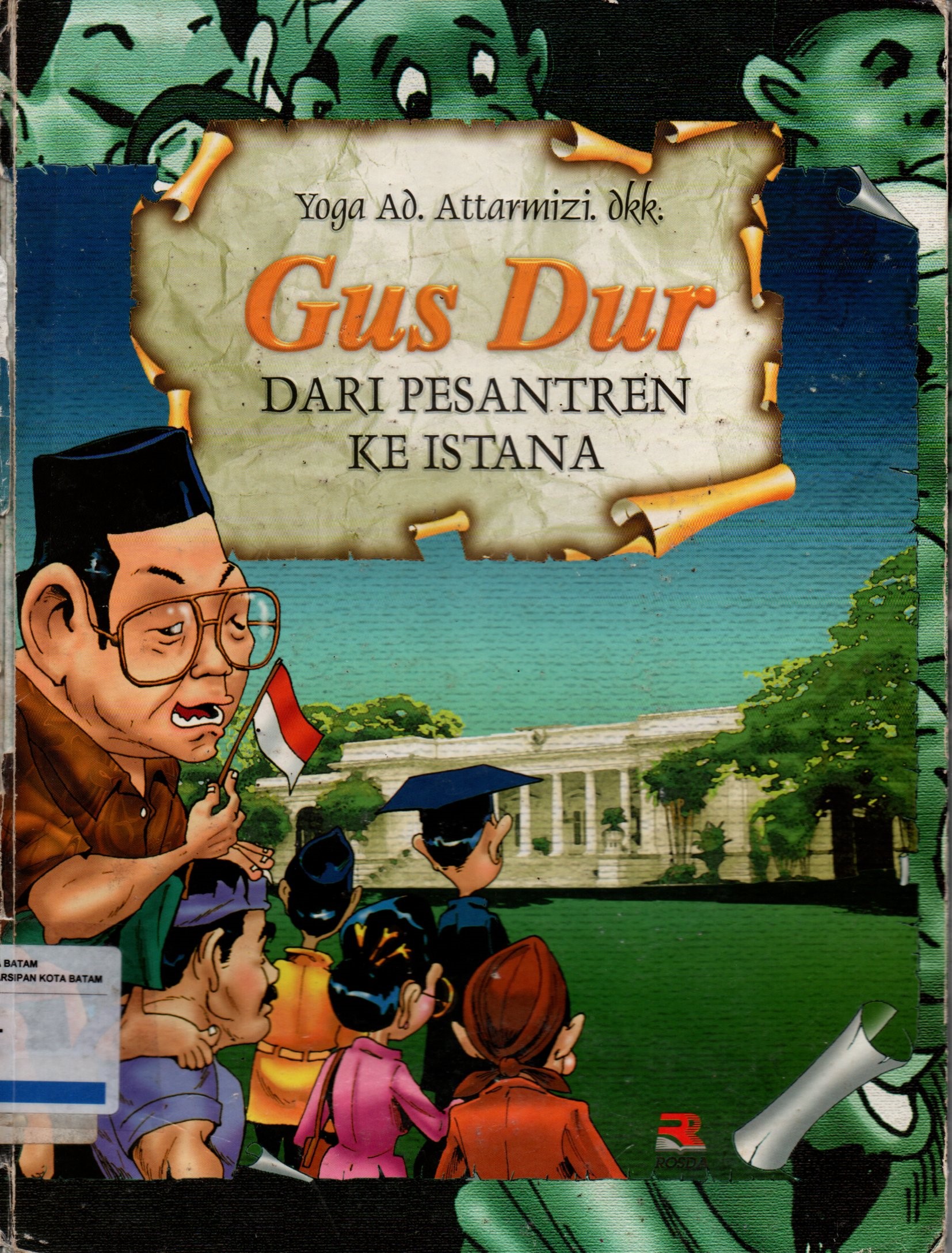Sampul Gus Dur :  Dari Pesantren ke Istana