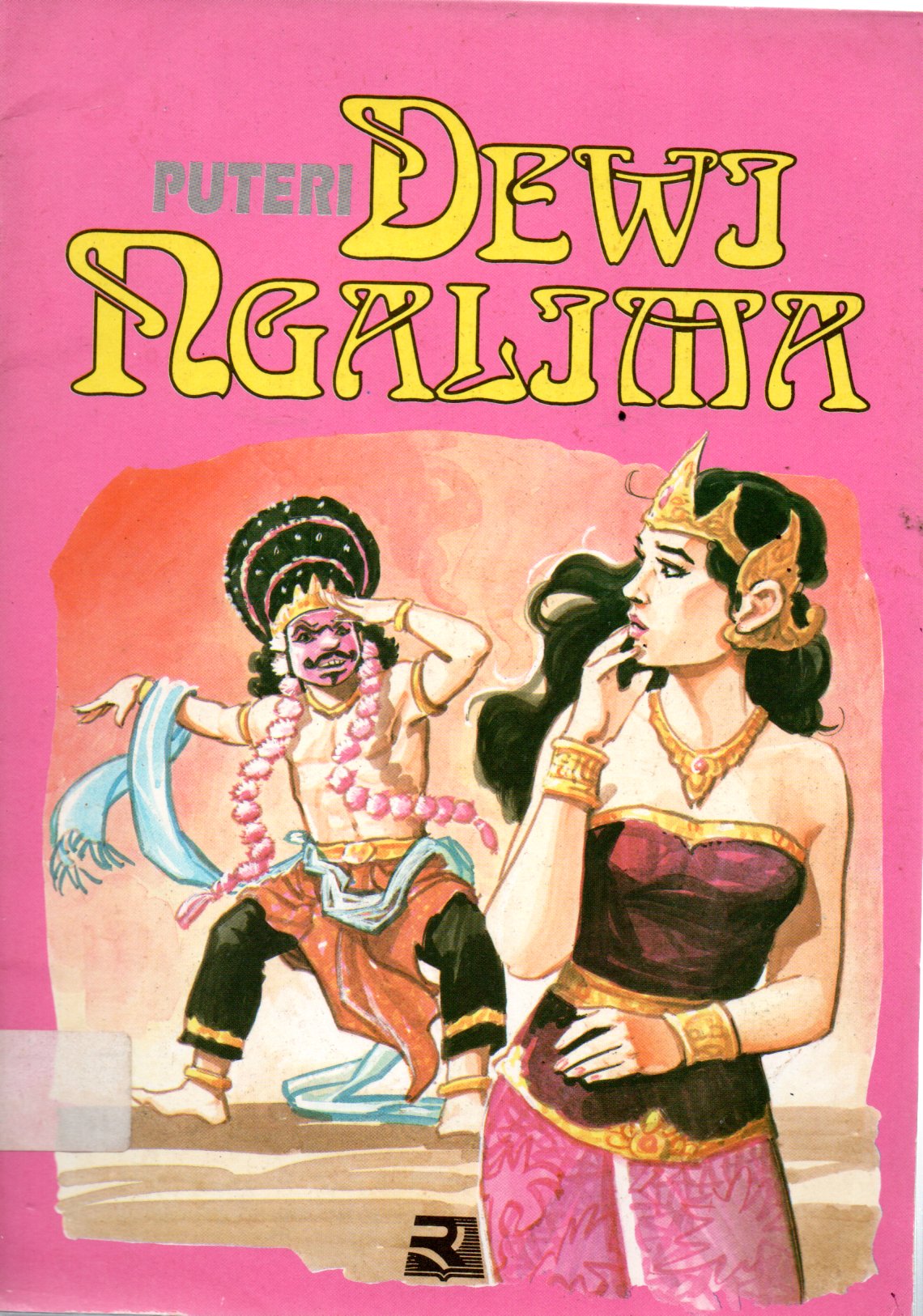 Sampul Putri Dewi Ngalima = The Princess of Rangga Gading :  A Tale from West Java / Edited: P. Tamasouw