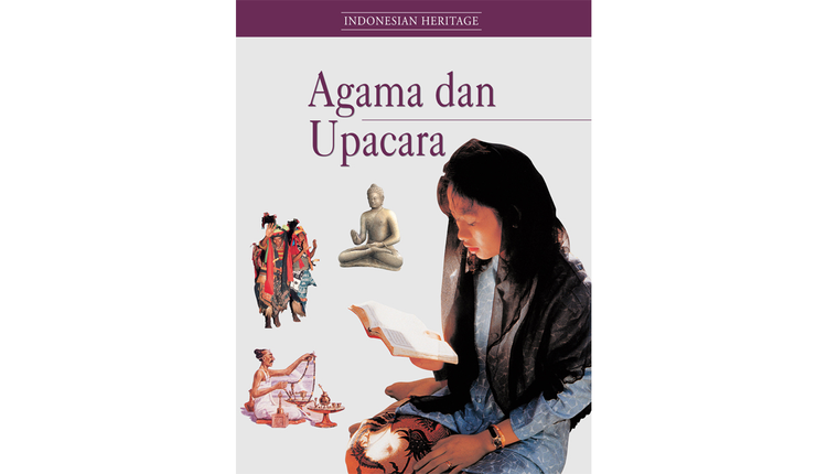 Sampul INDONESIA HERITAGE : AGAMA DAN UPACARA / JAMES J. FOX