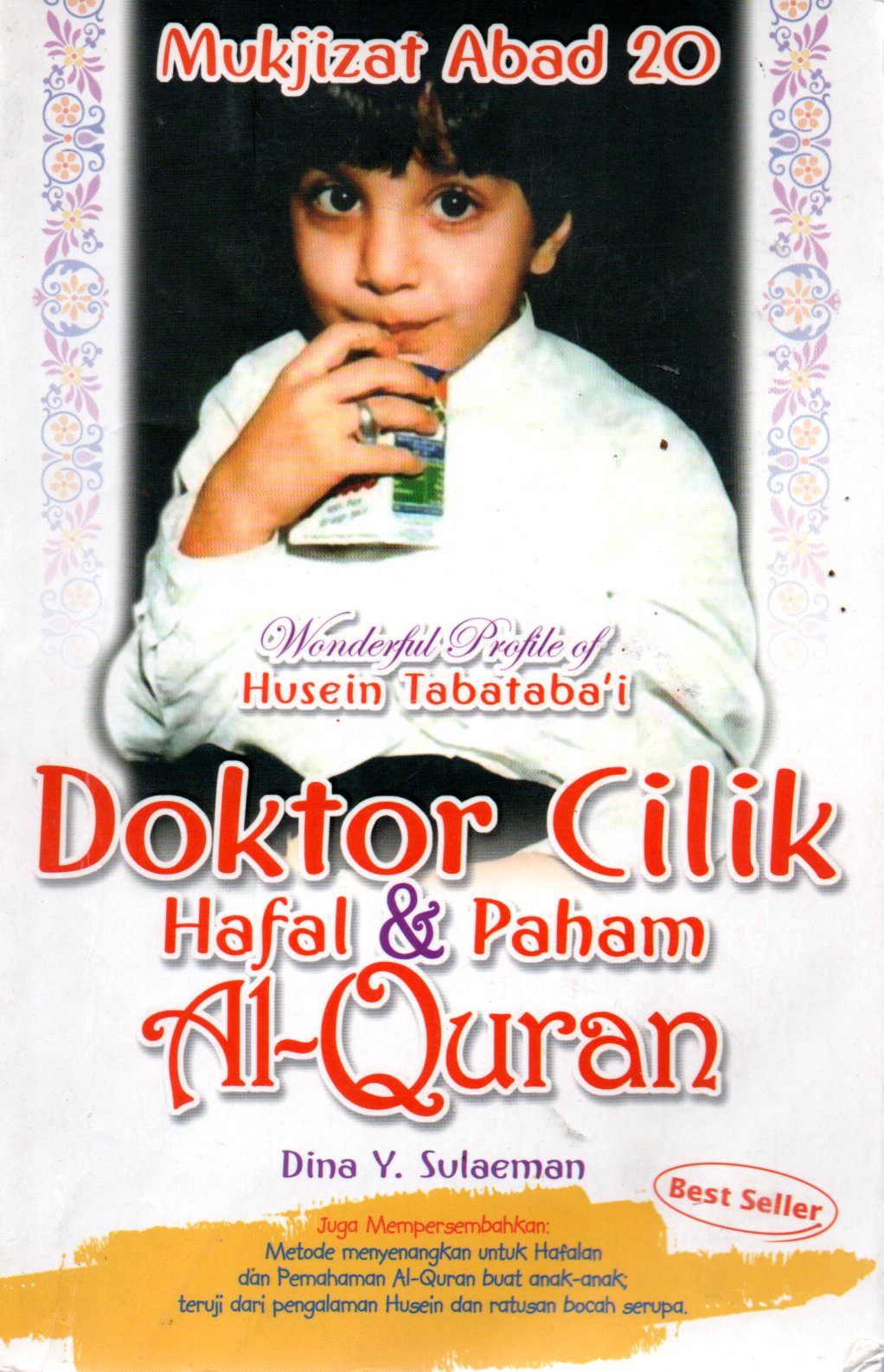 Sampul Mukjizat Abad 20 :  Doktor Cilik Hafal dan Paham Al-Quran