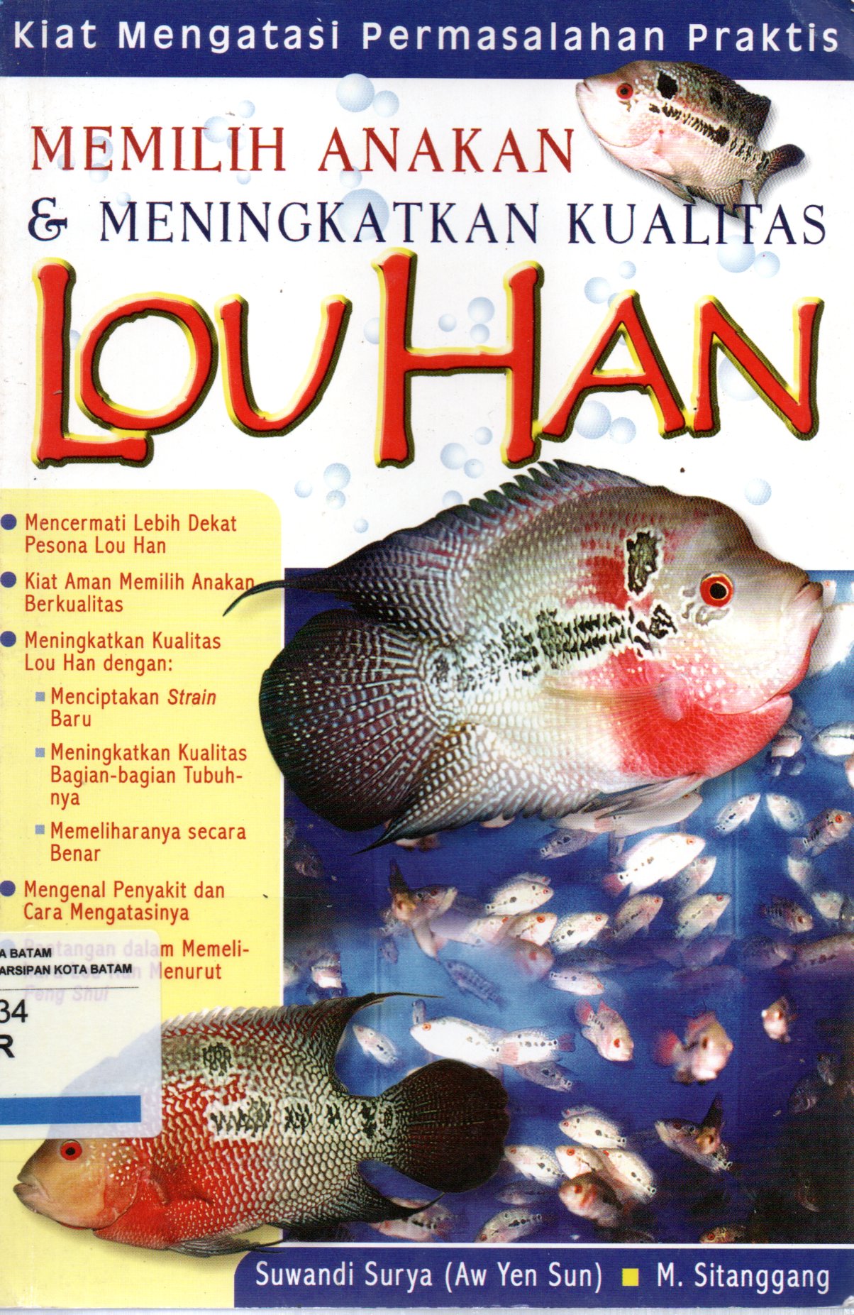 Sampul Memilih Anakan dan Meningkatkan Kualitas Louhan / Penyunting: Tanudi