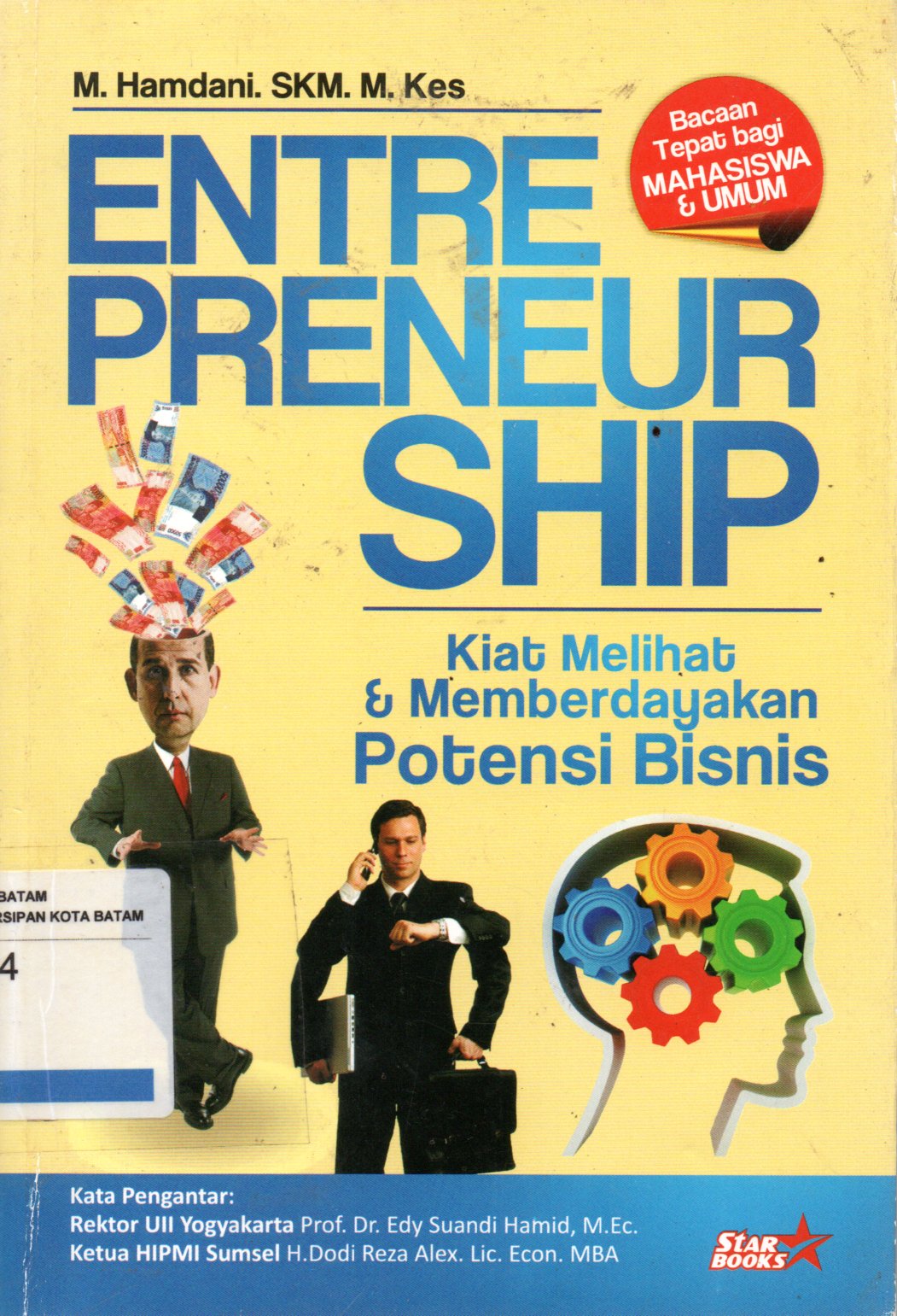 Sampul Entrepreneur Ship :  Kiat Melihat dan Memberdayakan Potensi Bisnis / Editor: Rose Kusumanigratri