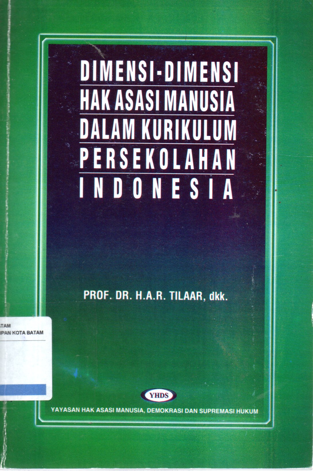 Sampul Dimensi-Dimensi Hak Asasi Manusia dalam Kurikulum Persekolahan Indonesia