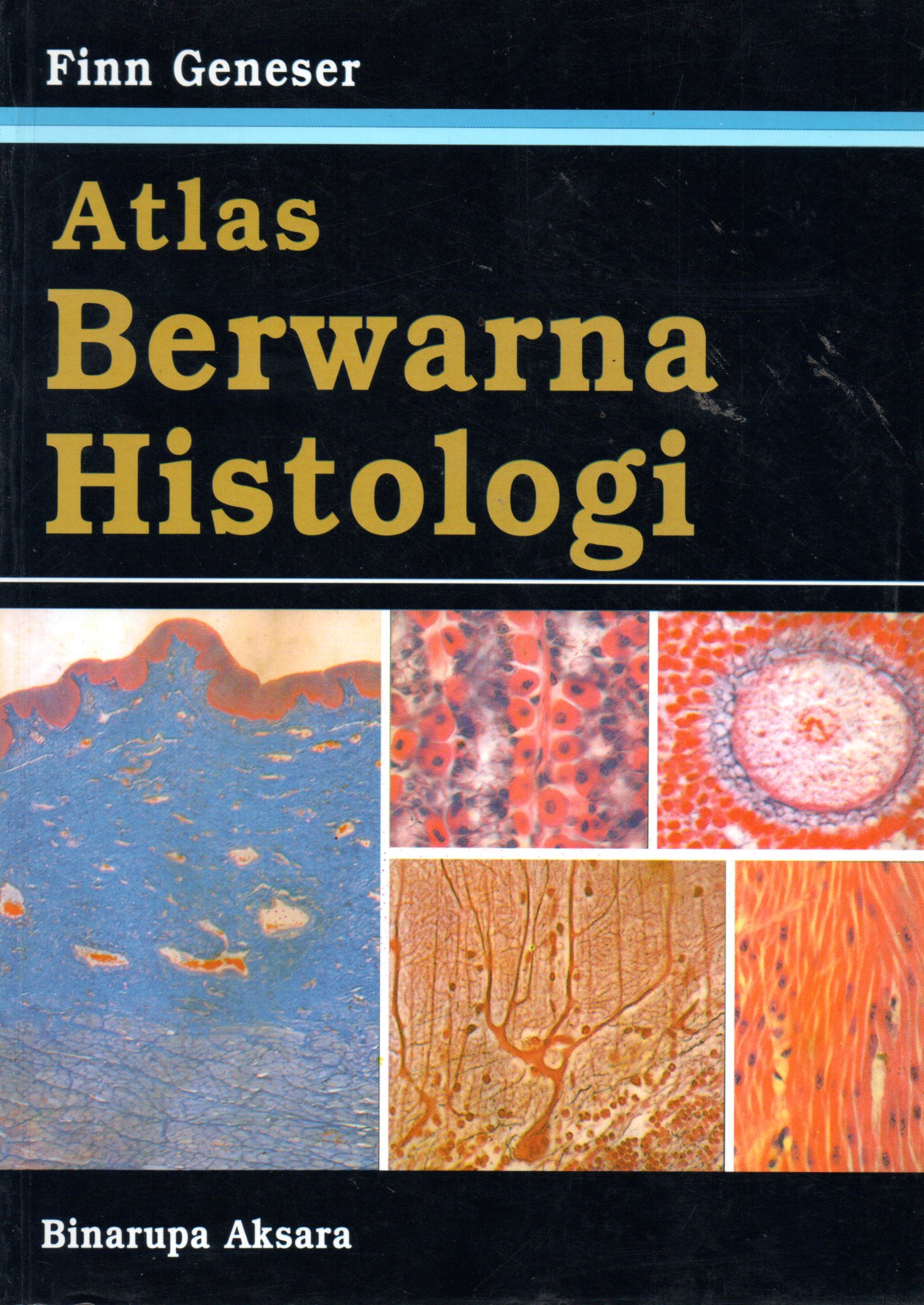 Sampul Atlas Berwarna Histologi / Alih Bahasa: Jan Tambajong