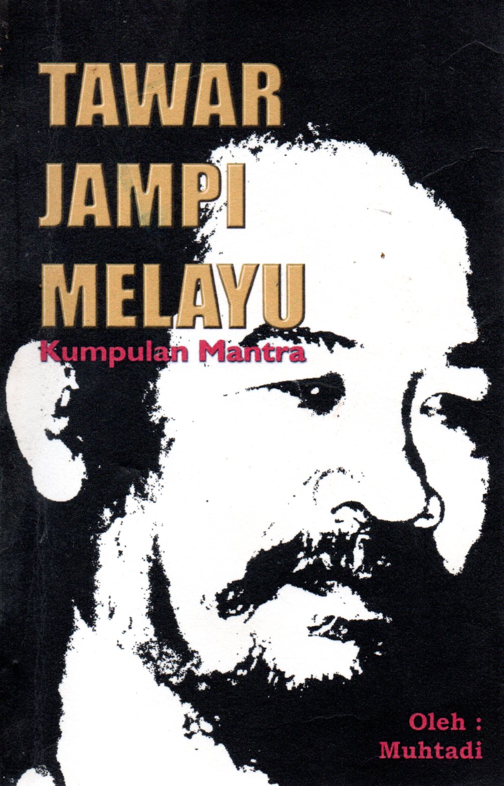Sampul Kumpulan Mantra Tawar Jampi Melayu / Penyunting: Said Parman