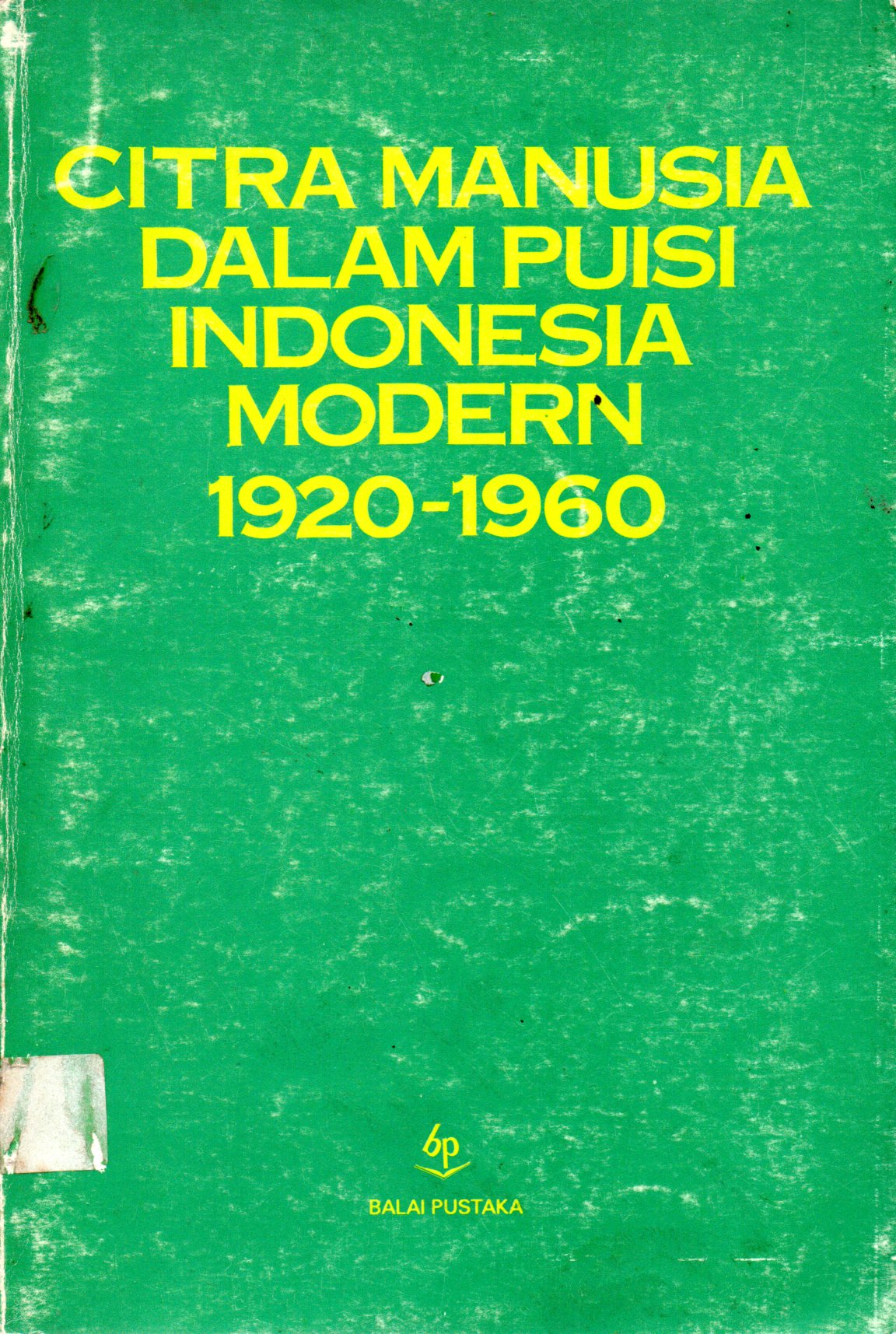Sampul Citra Manusia dalam Puisi Indonesia Modern 1920-1960
