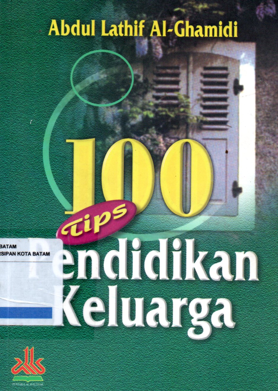 Sampul 100 Tips Pendidikan Keluarga / Penerjemah: Syamsuddin TU