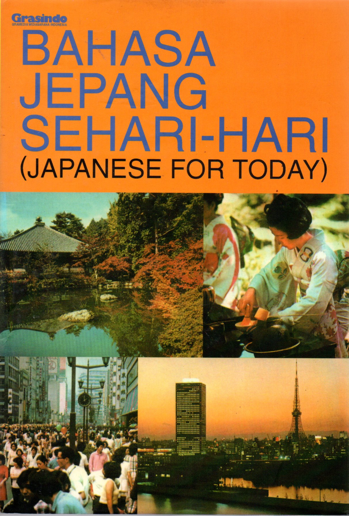 Sampul Bahasa Jepang Sehari-Hari :  Japanese for Today / Alih Bahasa: Patricia Ambarwati