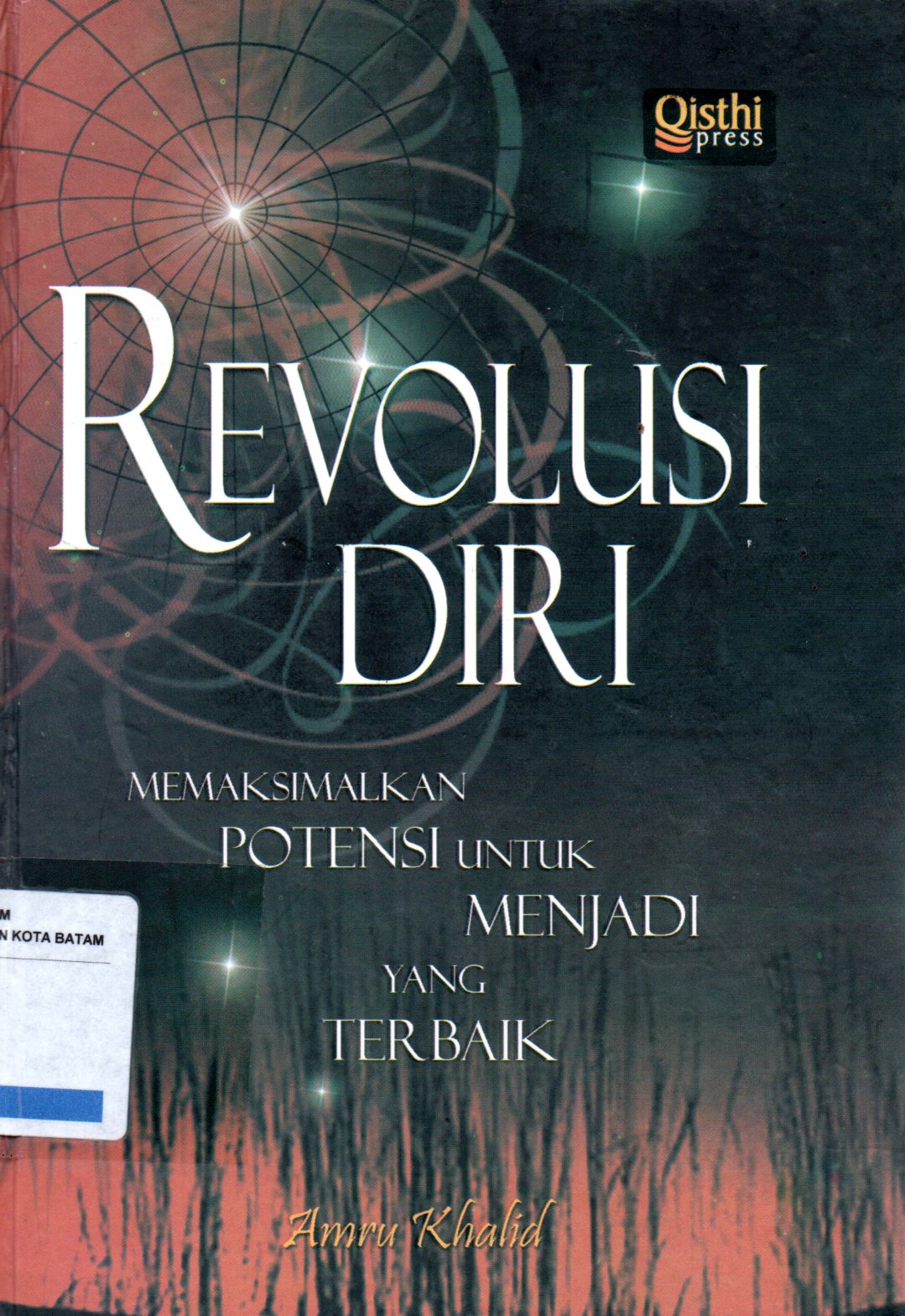 Sampul Revolusi Diri :  Memaksimalkan Potensi untuk Menjadi yang Terbaik / Penerjemah: Chairuna Bulyan