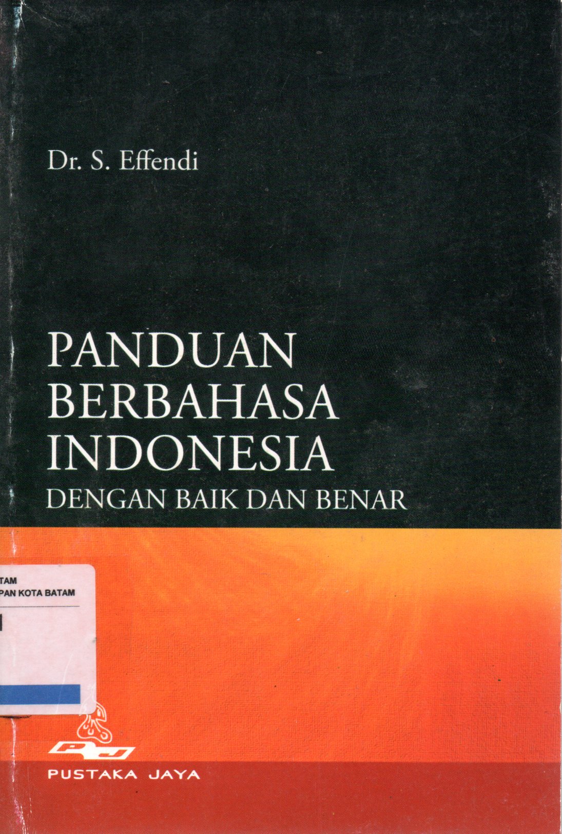 Sampul Panduan Berbahasa Indonesia :  Dengan Baik dan Benar
