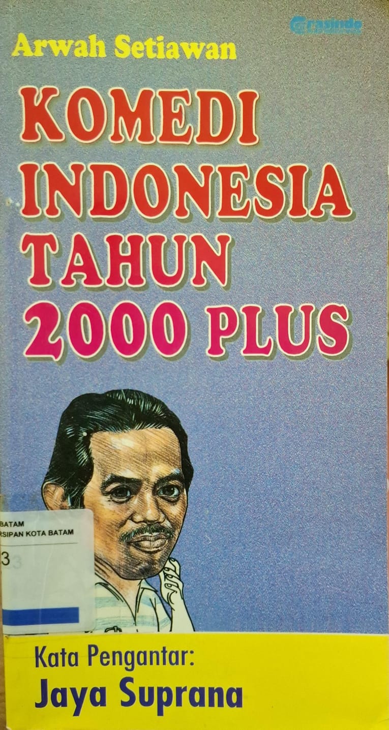 Sampul Komedi Indonesia Tahun 2000 Plus / Editor: Djony Herfan